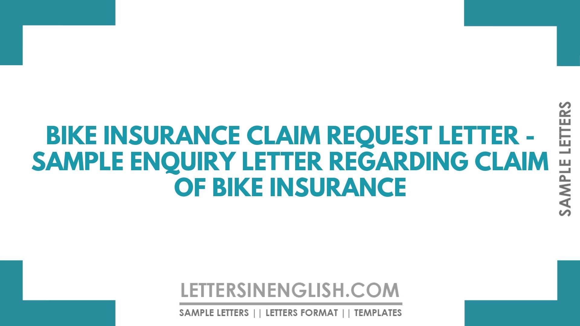 Bike Insurance Claim Request Letter Sample Enquiry Letter Regarding