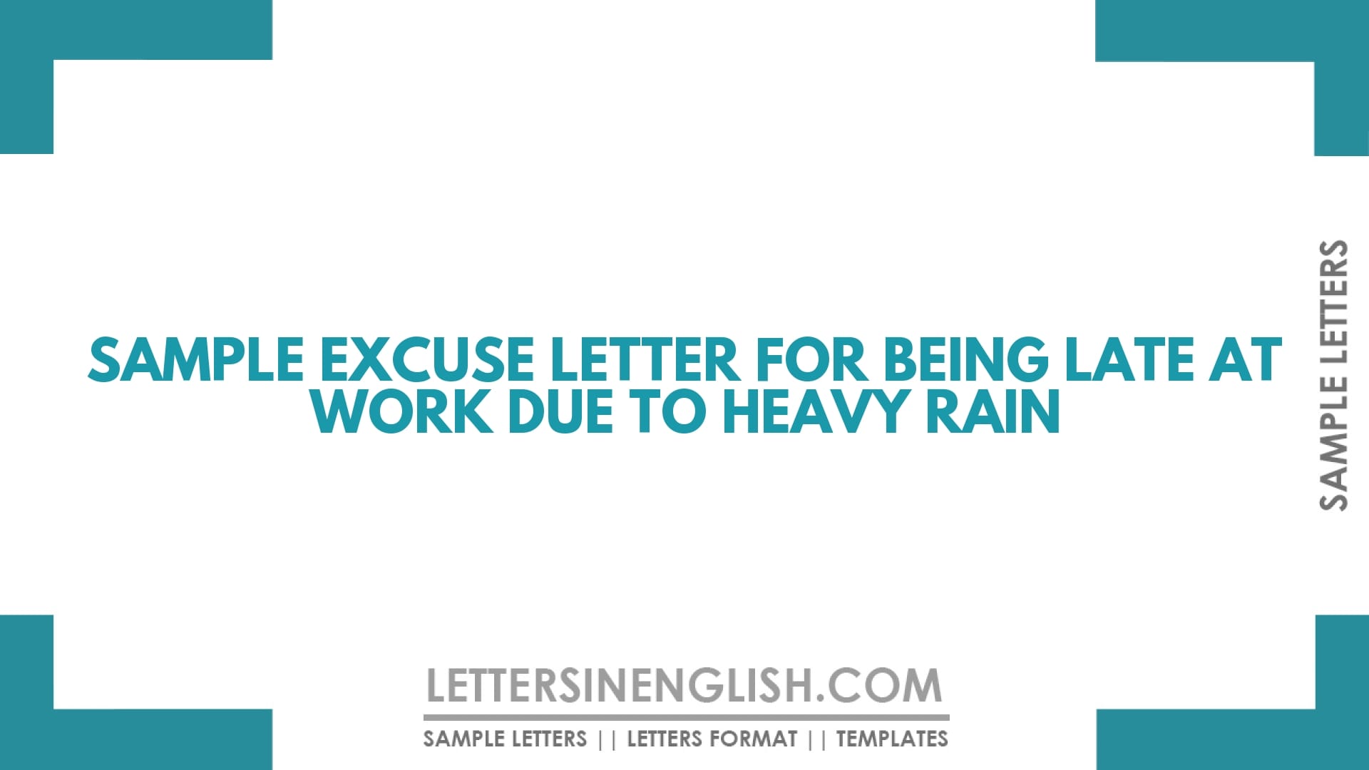 Excuse Letter for Being Late at Work Due to Heavy Rain – Sample Letter of Excuse for Being Late Due to Heavy Rain