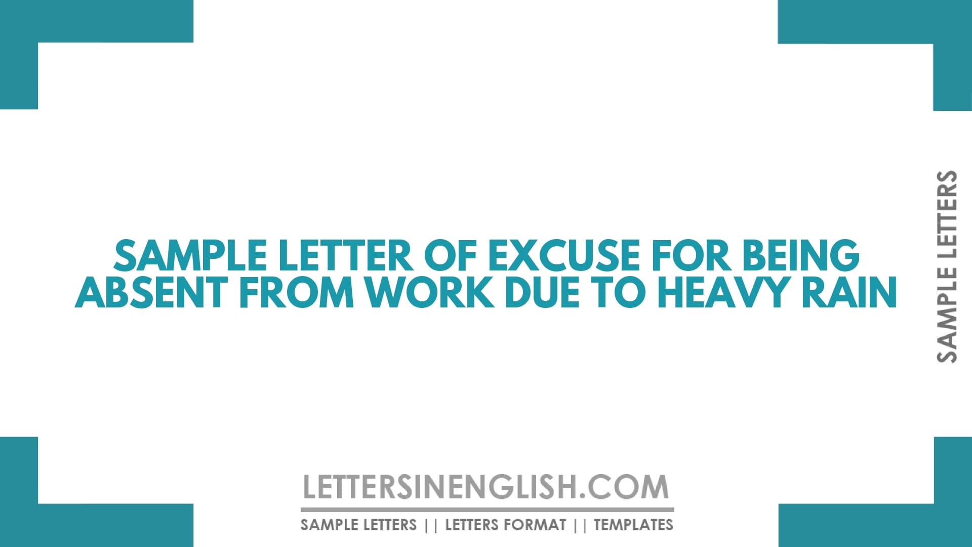 Excuse Letter for Work Due to Heavy Rain – Sample Letter of Excuse for Being Absent from Work Due to Heavy Rain