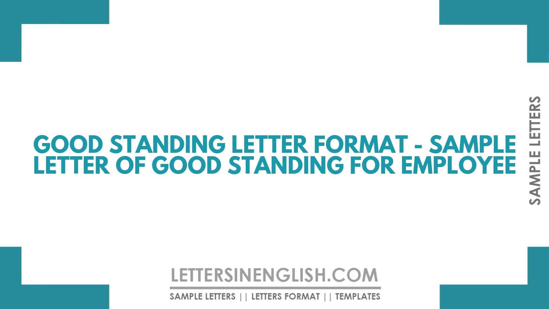 Good Standing Letter Format – Sample Letter of Good Standing for Employee