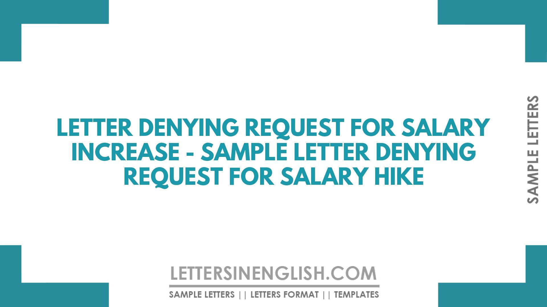 Letter Denying Request for Salary Increase – Sample Letter Denying Request for Salary Hike