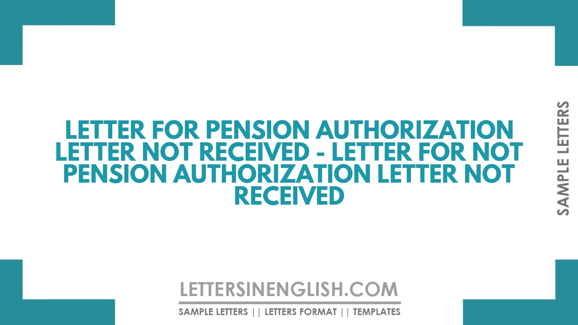 Letter for Pension Authorization Letter Not Received – Letter For Not Pension Authorization Letter Not Received