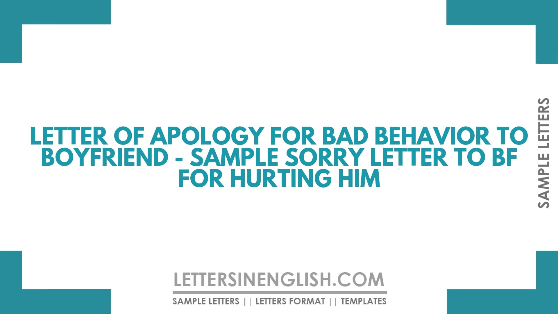 Letter of Apology for Bad Behavior to Boyfriend – Sample Sorry Letter to BF for Hurting Him