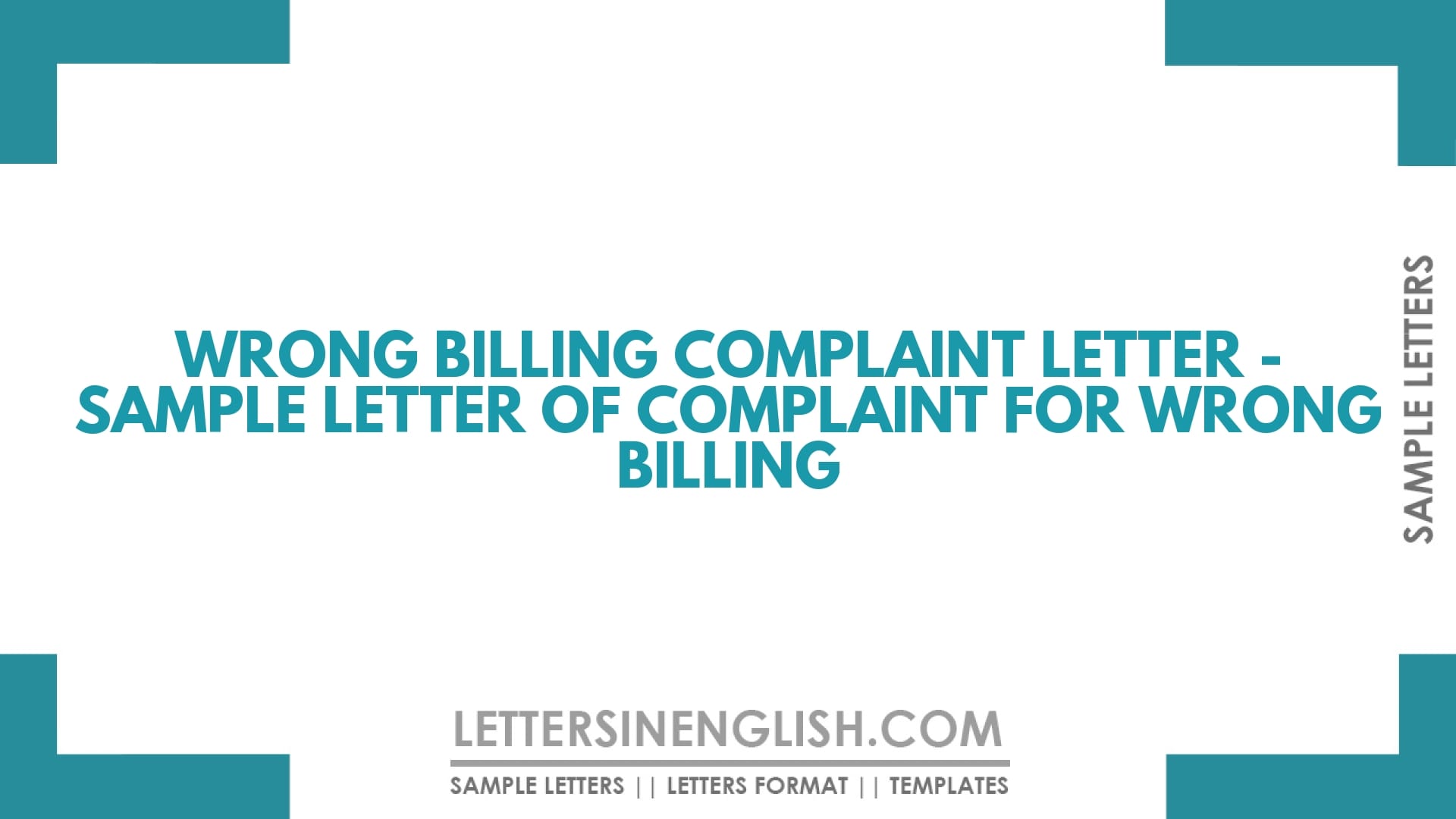 Wrong Billing Complaint Letter – Sample Letter of Complaint for Wrong Billing