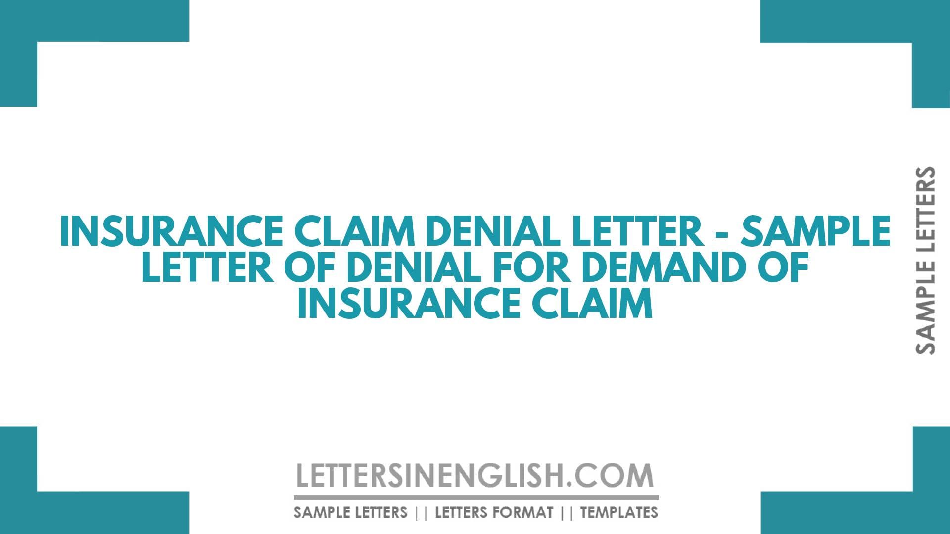 Insurance Claim Denial Letter – Sample Letter of Denial for Demand of Insurance Claim