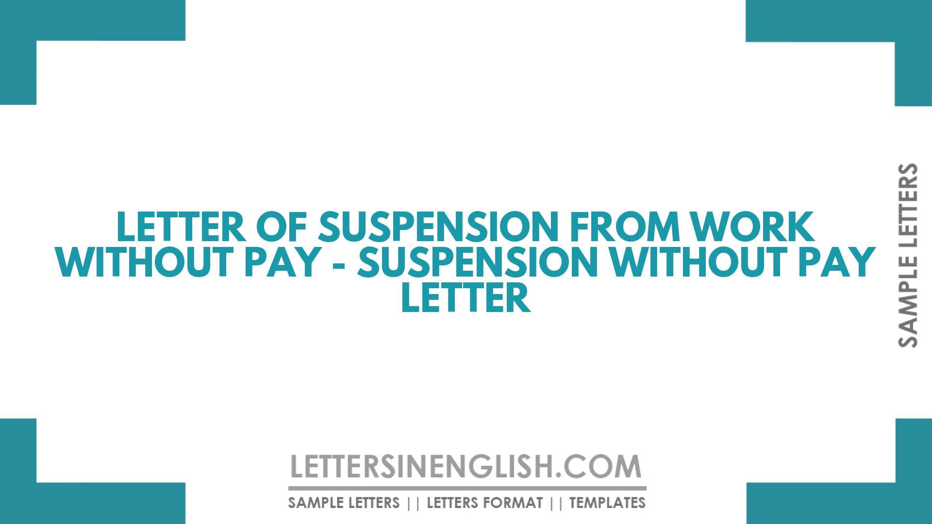Letter of Suspension From Work Without Pay – Suspension Without Pay Letter