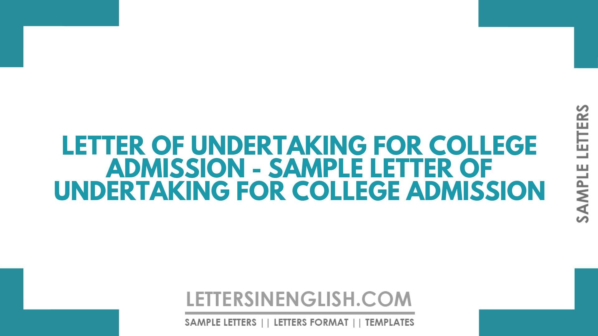 Letter of Undertaking for College Admission – Sample Letter of Undertaking for College Admission