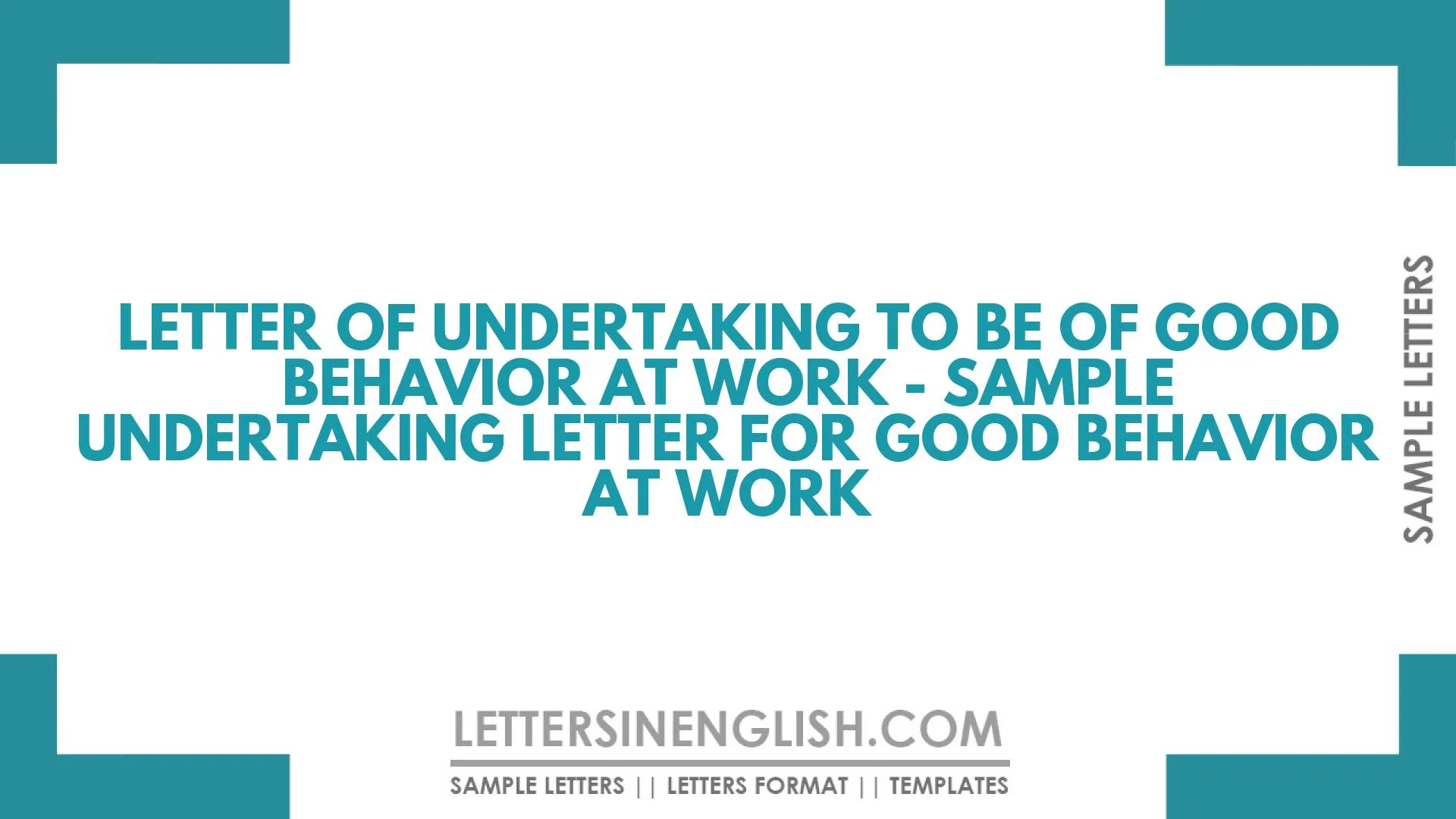 Letter of Undertaking to be of Good Behavior at Work – Sample Undertaking Letter for Good Behavior at Work