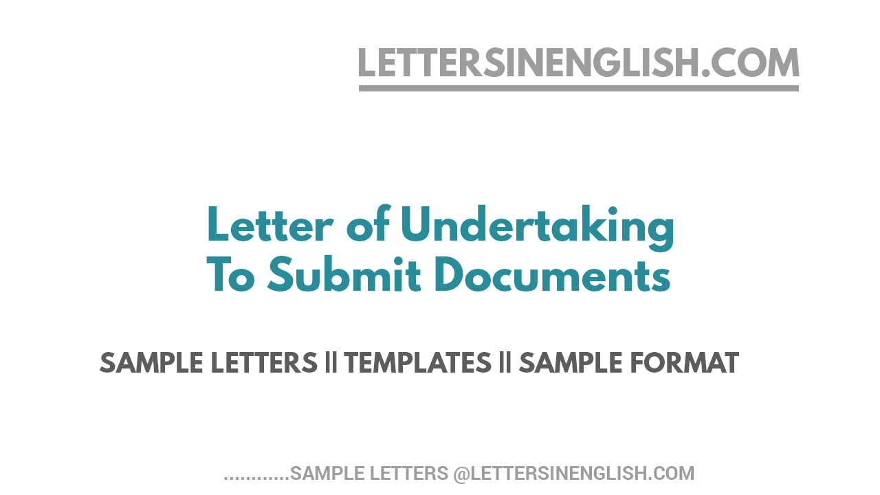Letter of Undertaking to Submit Documents