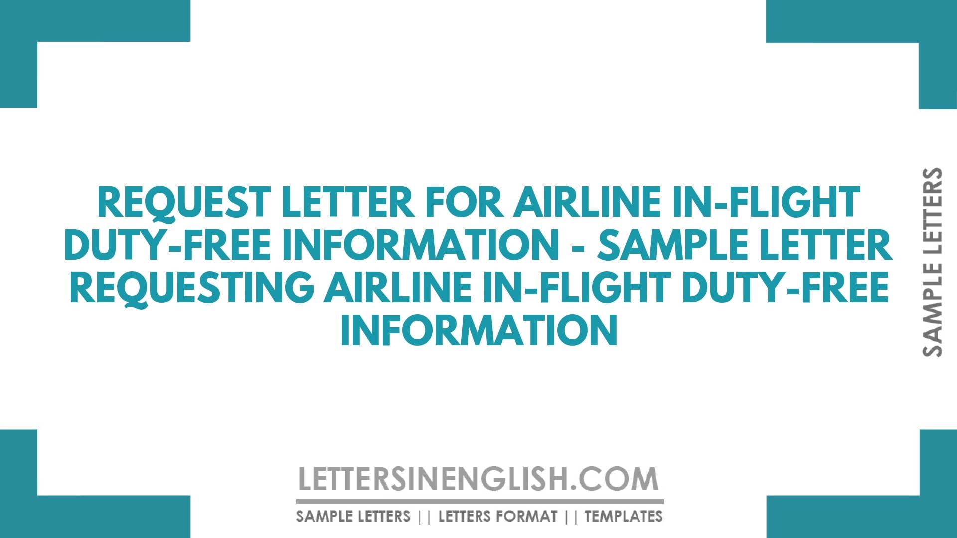 Request Letter for Airline In-Flight Duty-Free Information – Sample Letter Requesting Airline In-Flight Duty-Free Information
