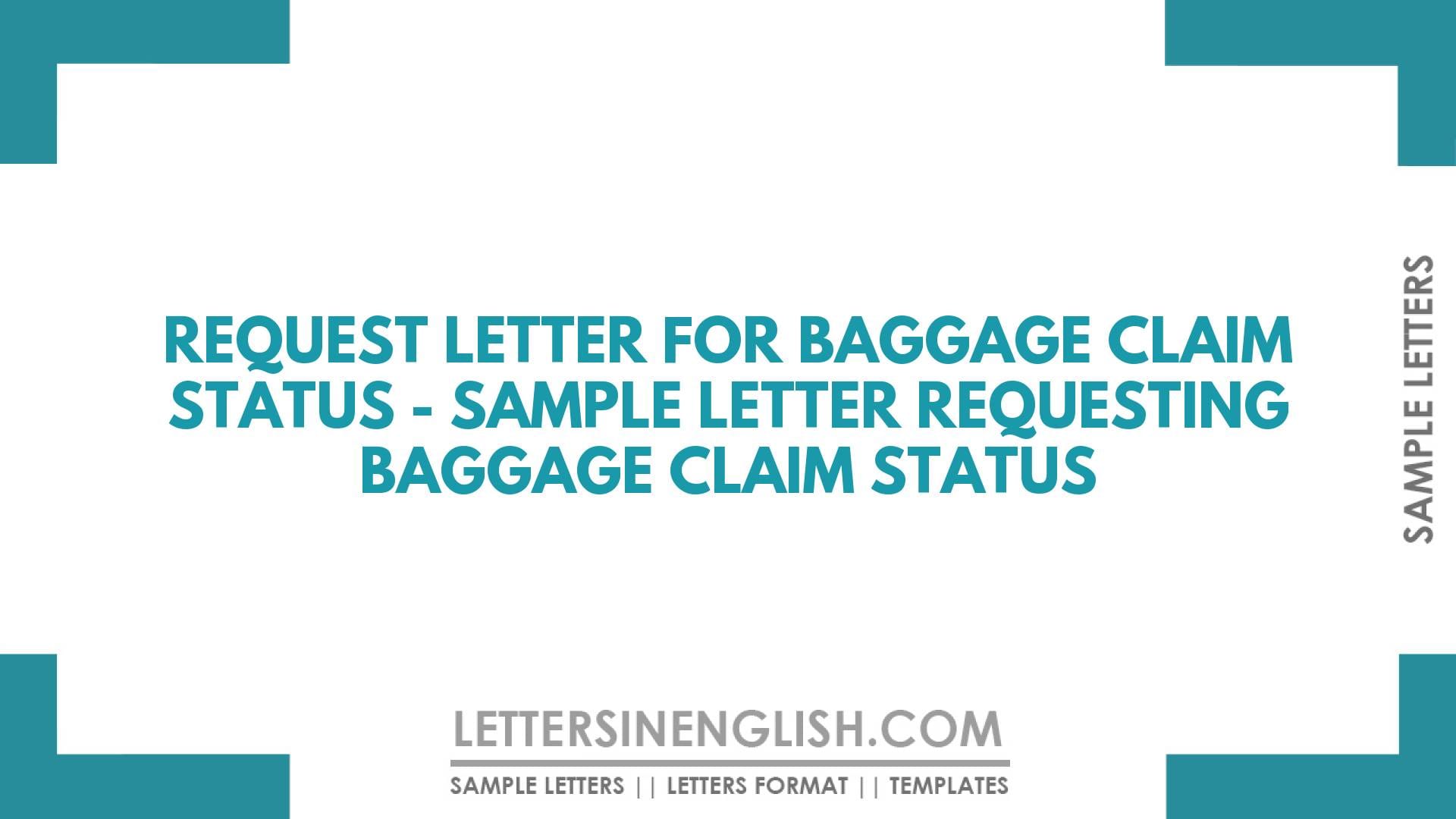 Request Letter for Baggage Claim Status – Sample Letter Requesting Baggage Claim Status