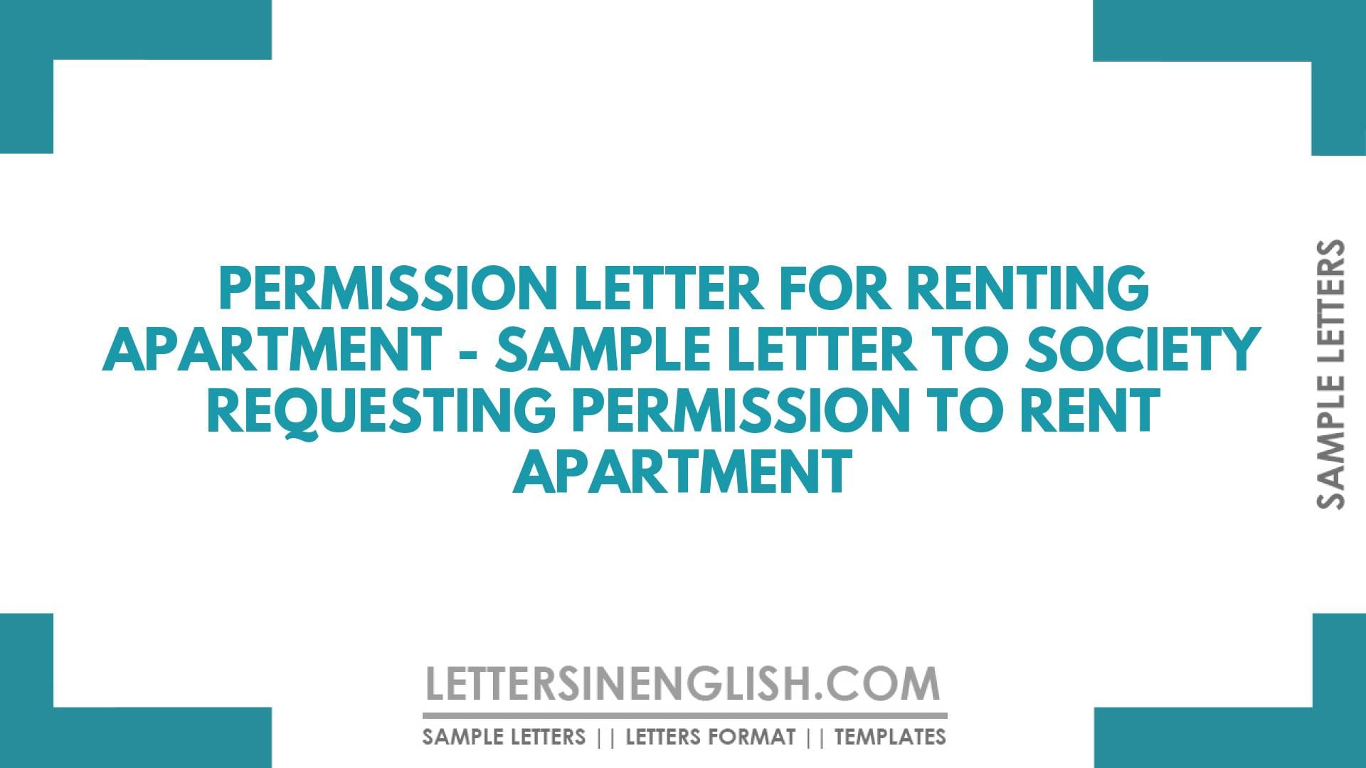 Permission Letter for Renting Apartment Sample Letter to Society