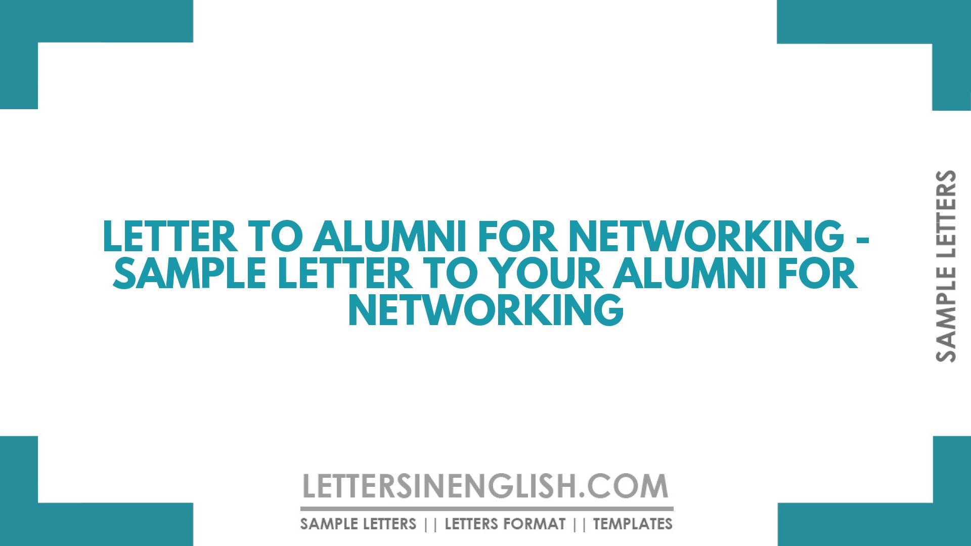 Letter to Alumni for Networking – Sample Letter to Your Alumni for Networking