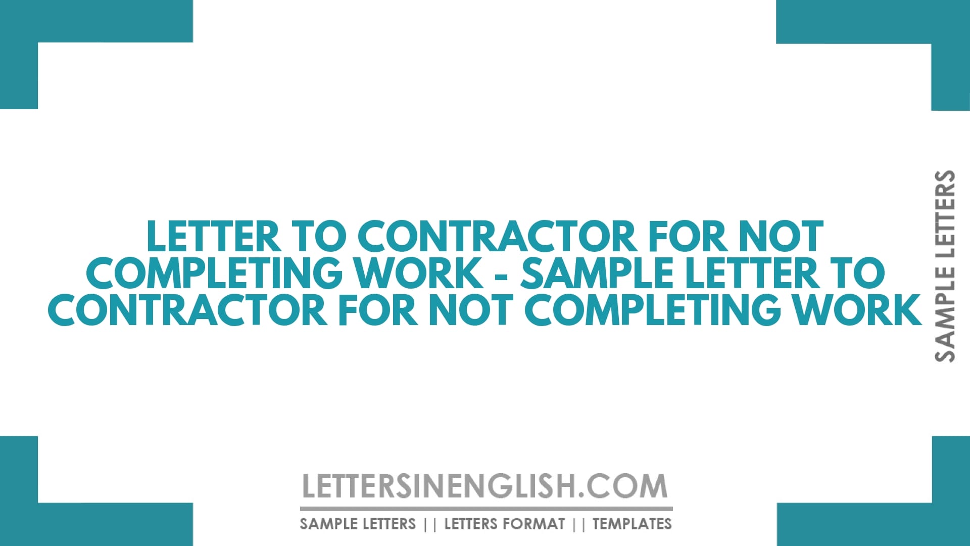 Letter to Contractor for Not Completing Work – Sample Letter to Contractor for Not Completing Work