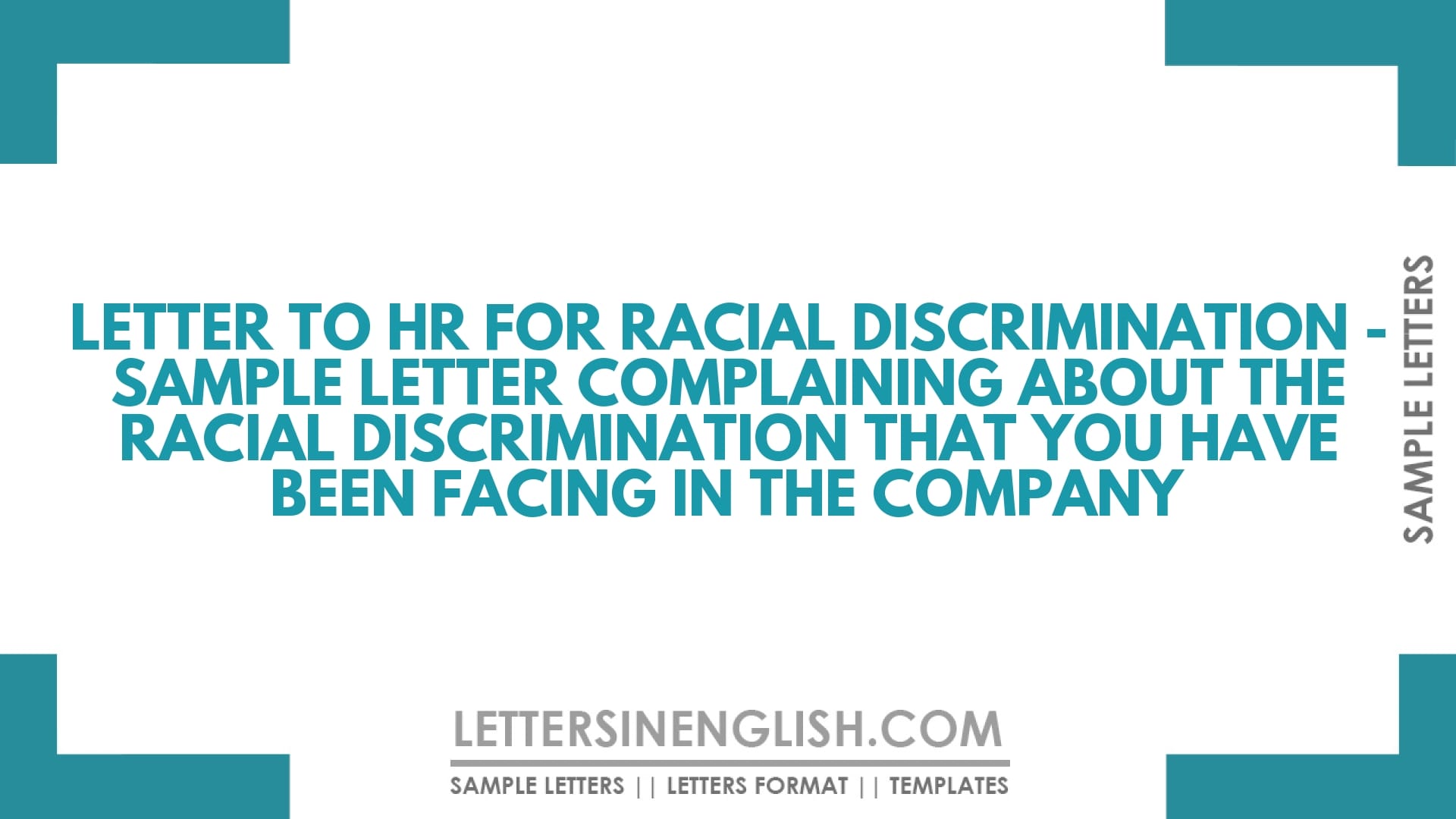 Letter to HR for Racial Discrimination – Sample Letter Complaining About the Racial Discrimination that You Have been Facing in the Company