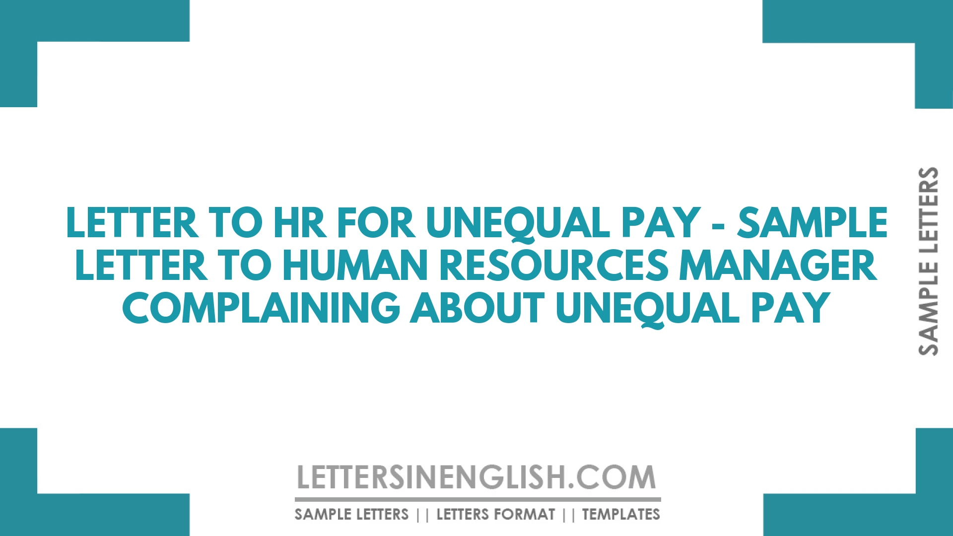 Letter to HR for Unequal Pay – Sample Letter to Human Resources Manager Complaining About Unequal Pay