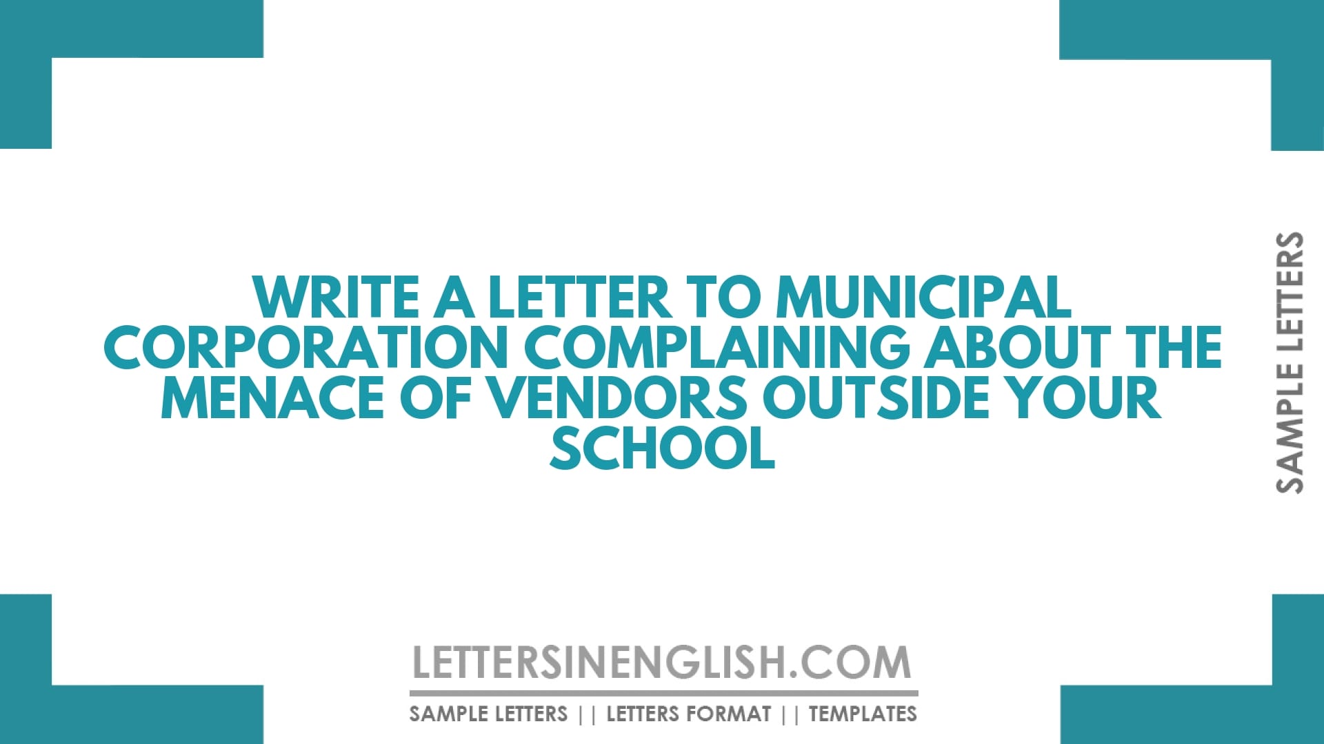 Write a Letter to Municipal Corporation Complaining About the Menace of Vendors Outside your School
