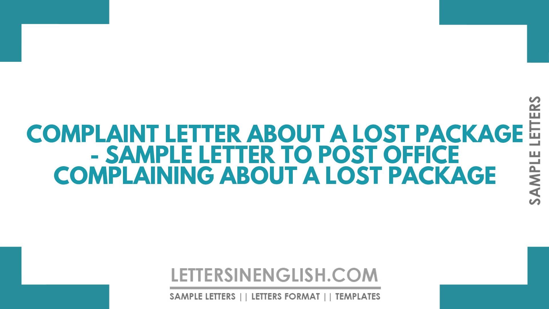 Complaint Letter About a Lost Package Sample Letter to Post Office Complaining About a Lost