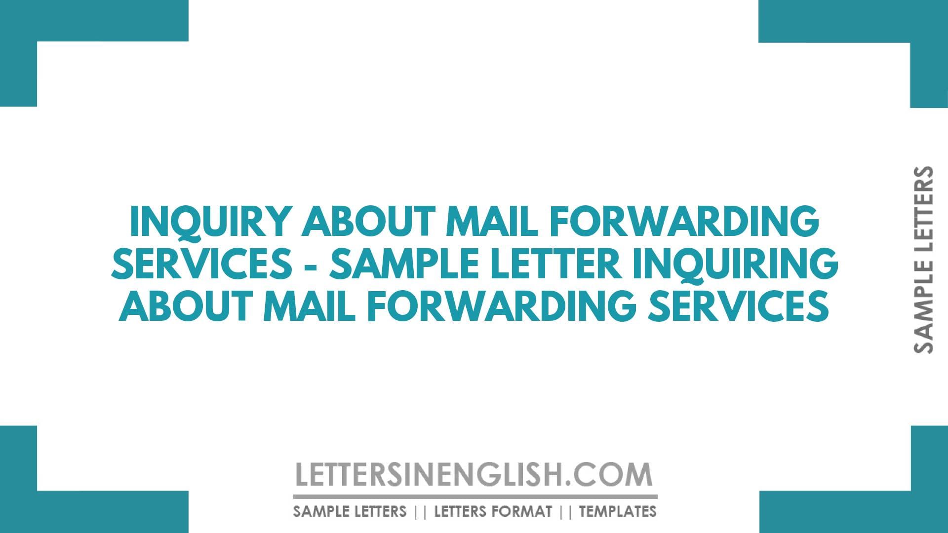 Letter to Post Office for Inquiry About Mail Forwarding Services