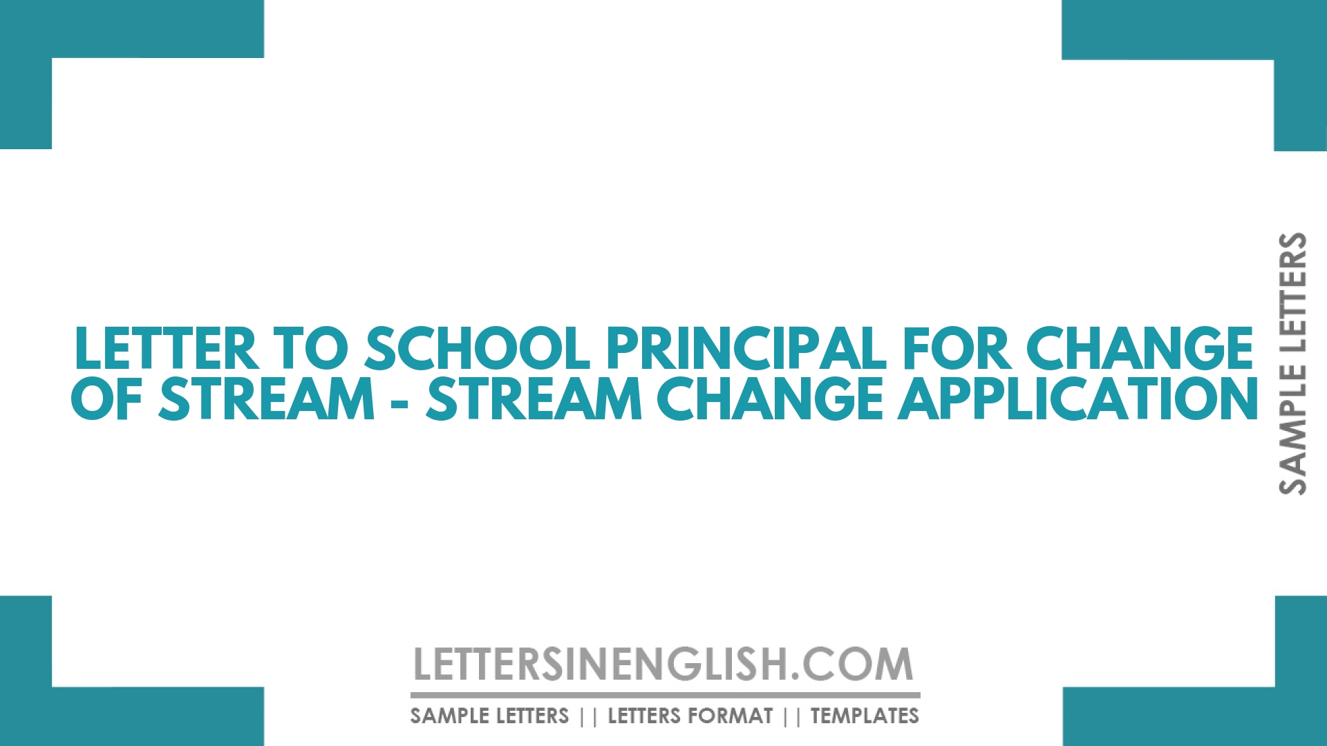 Letter to School Principal for Change Of Stream – Stream Change Application