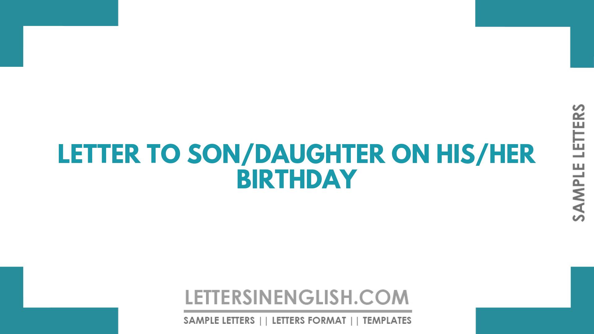 Letter To Son/Daughter On His/Her Birthday