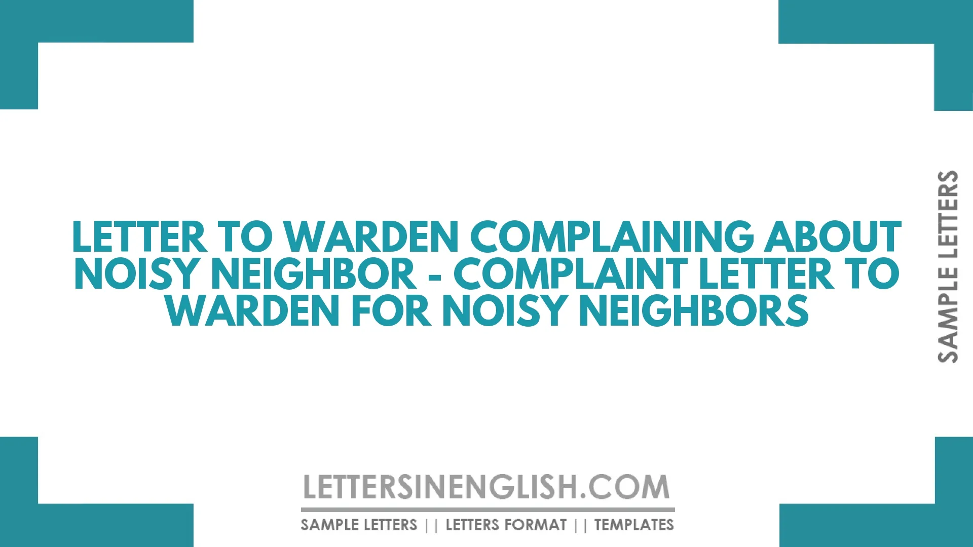 Letter to Warden Complaining About Noisy Neighbor – Complaint Letter to Warden for Noisy Neighbors