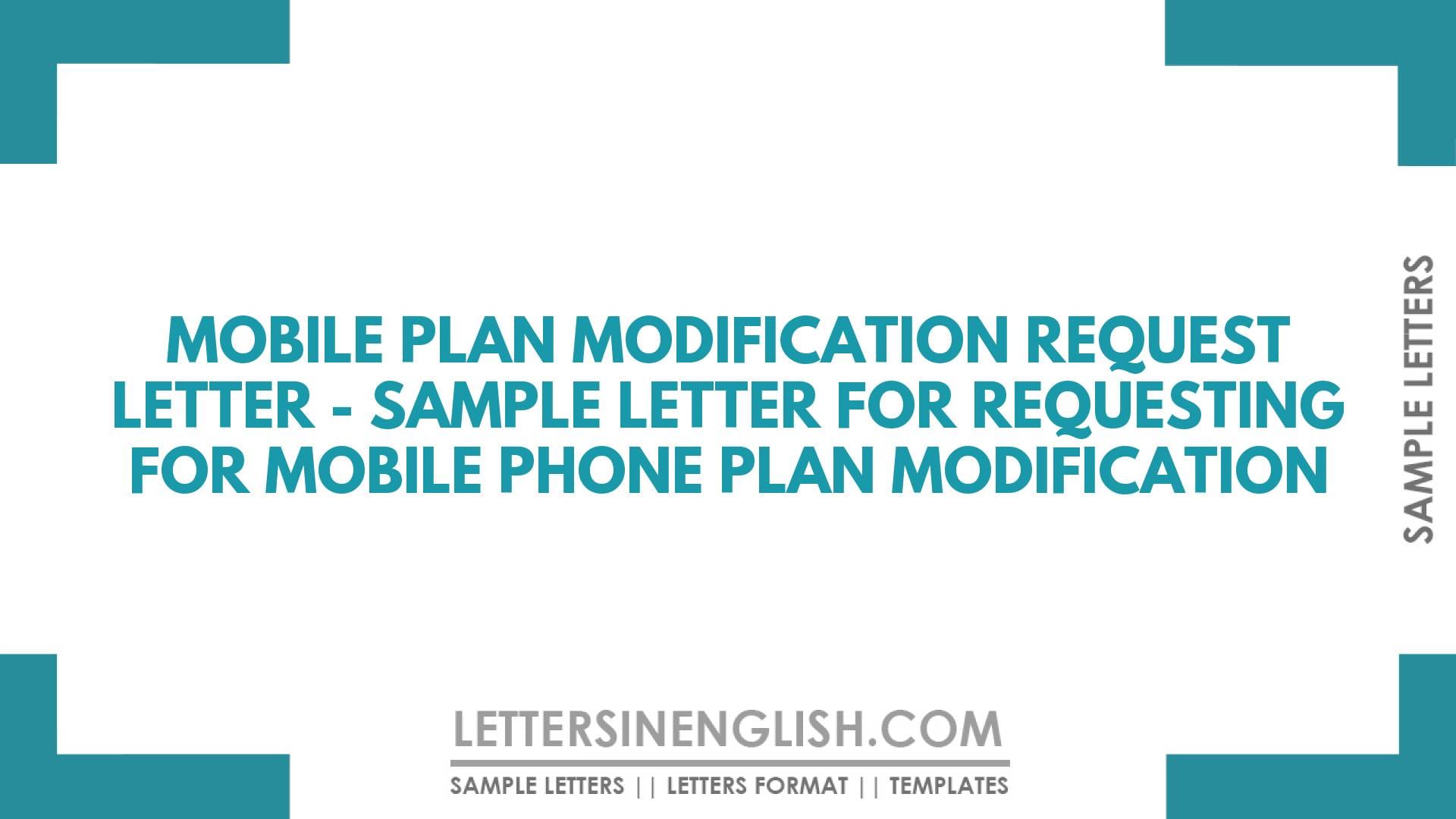 Mobile Plan Modification Request Letter – Sample Letter for Requesting for Mobile Phone Plan Modification