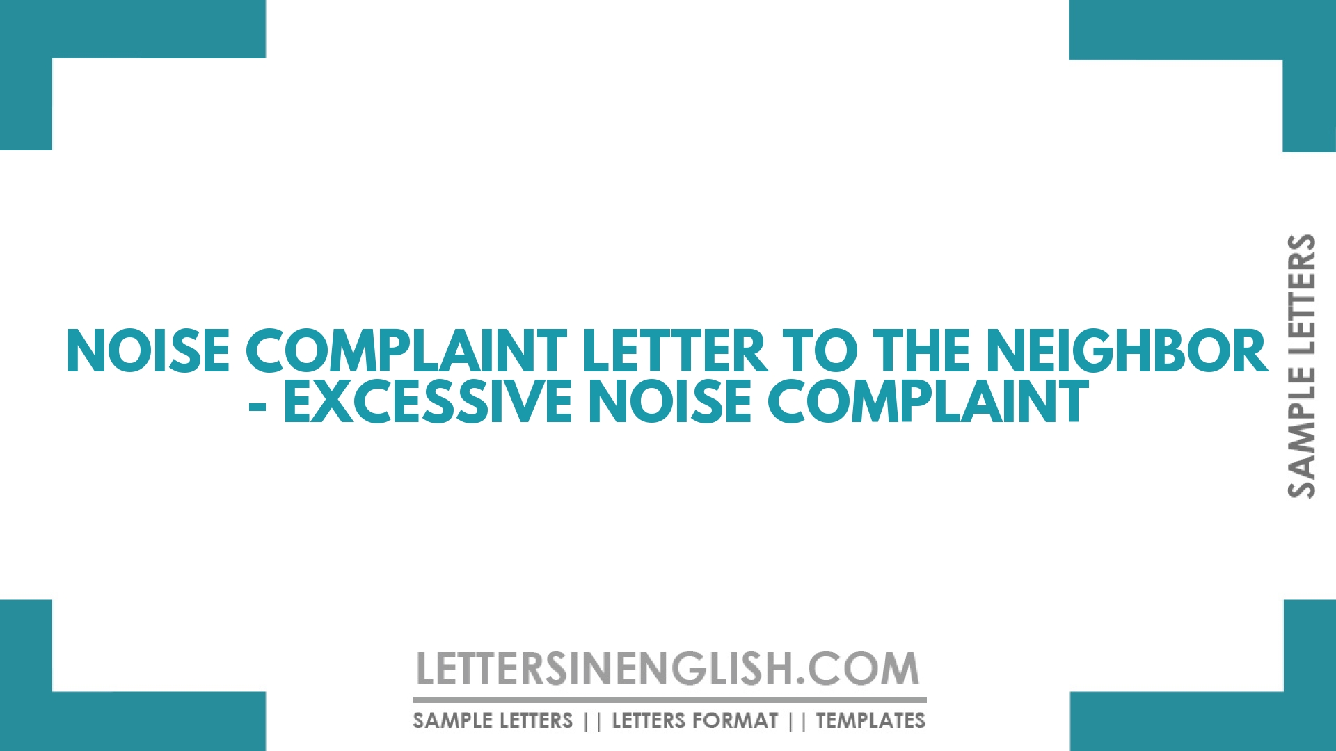 Noise Complaint Letter To The Neighbor – Excessive Noise Complaint