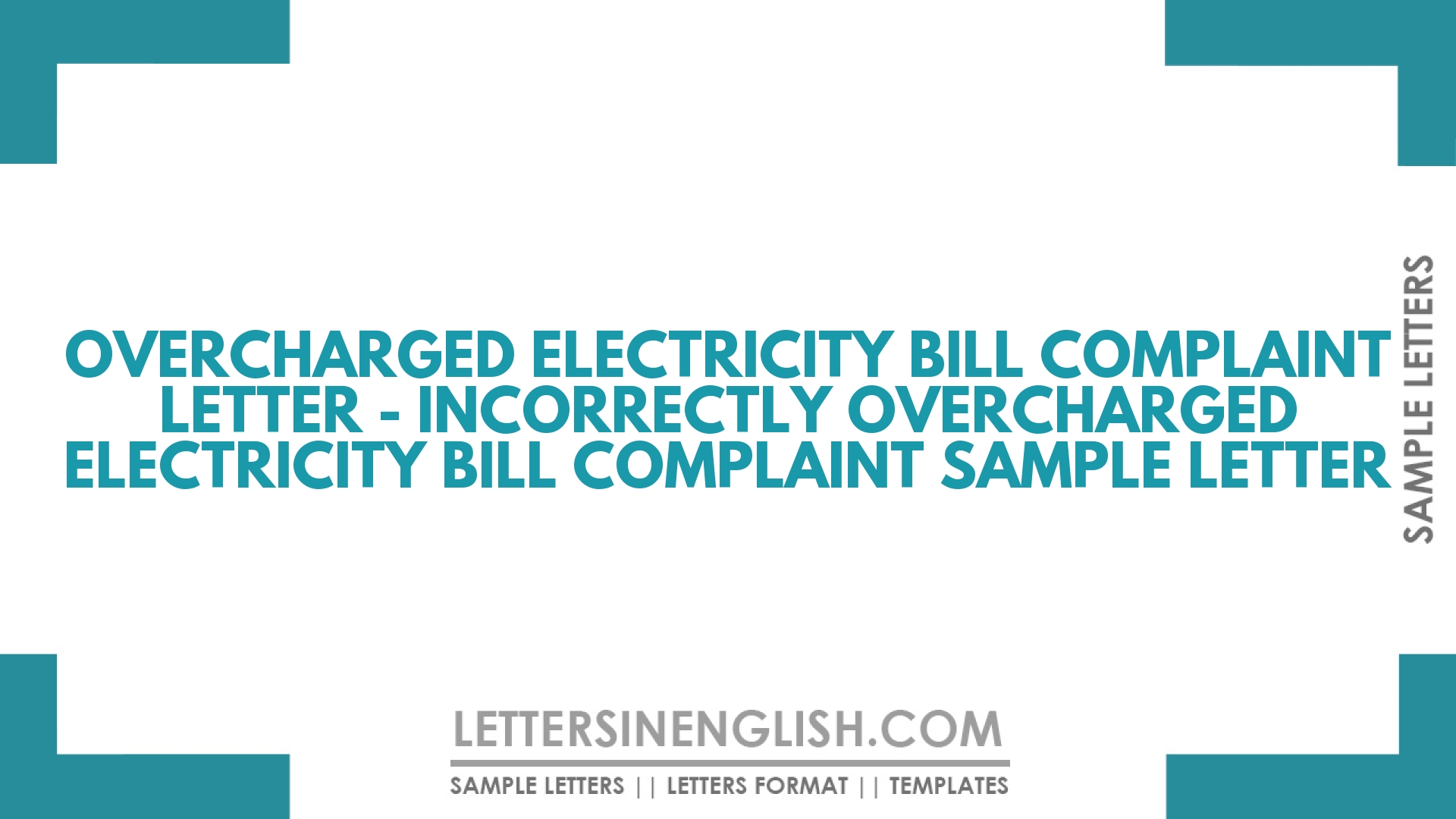 Overcharged Electricity Bill Complaint Letter – Incorrectly Overcharged Electricity Bill Complaint Sample Letter