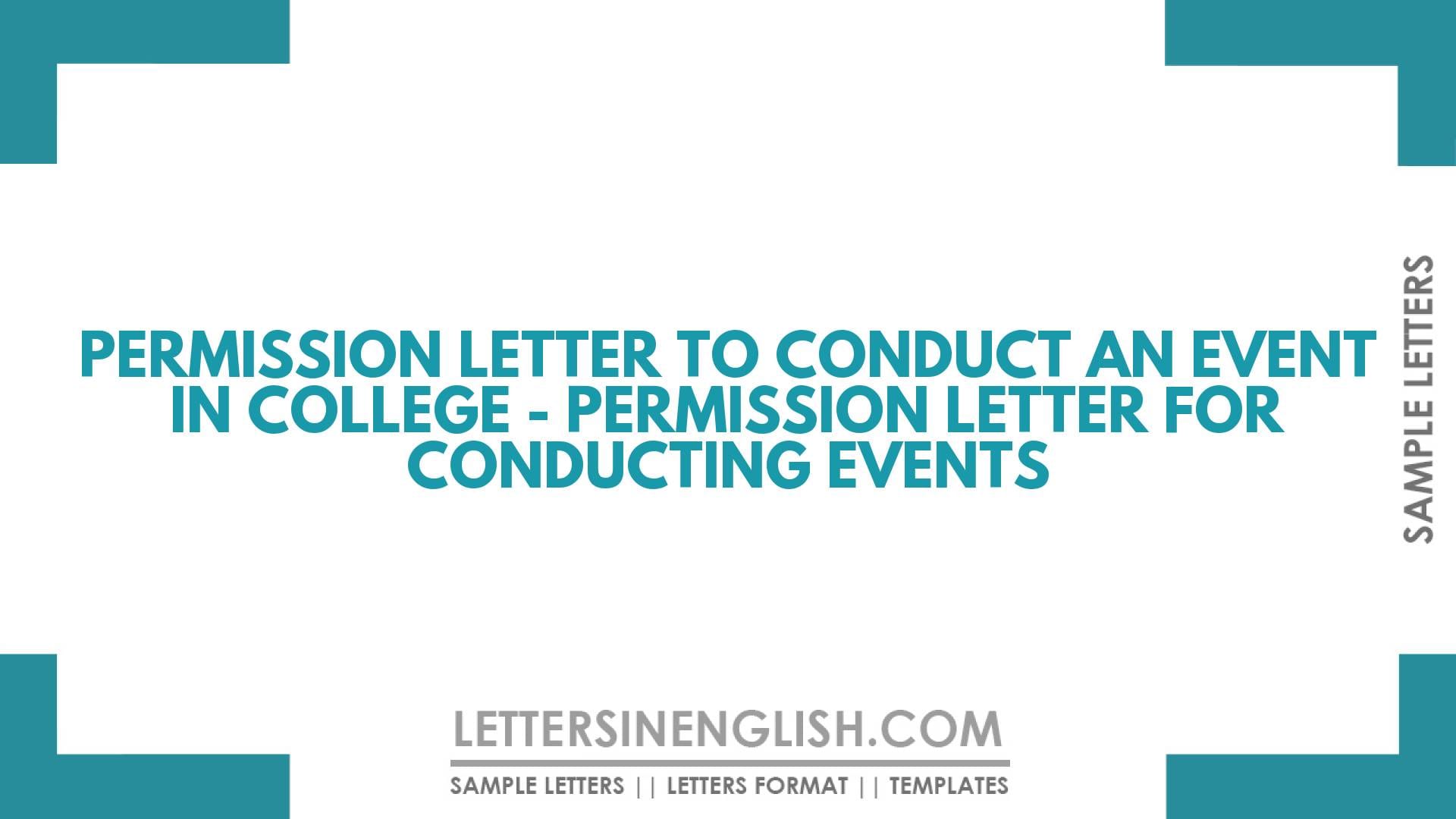 Permission Letter to Conduct an Event in College – Permission Letter for Conducting Events