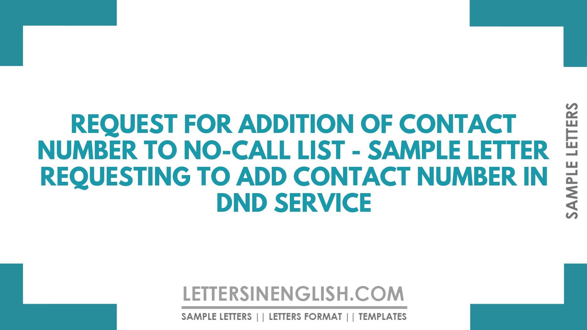 Request for Addition of Contact Number to No-Call List – Sample Letter Requesting to Add Contact Number in DND Service