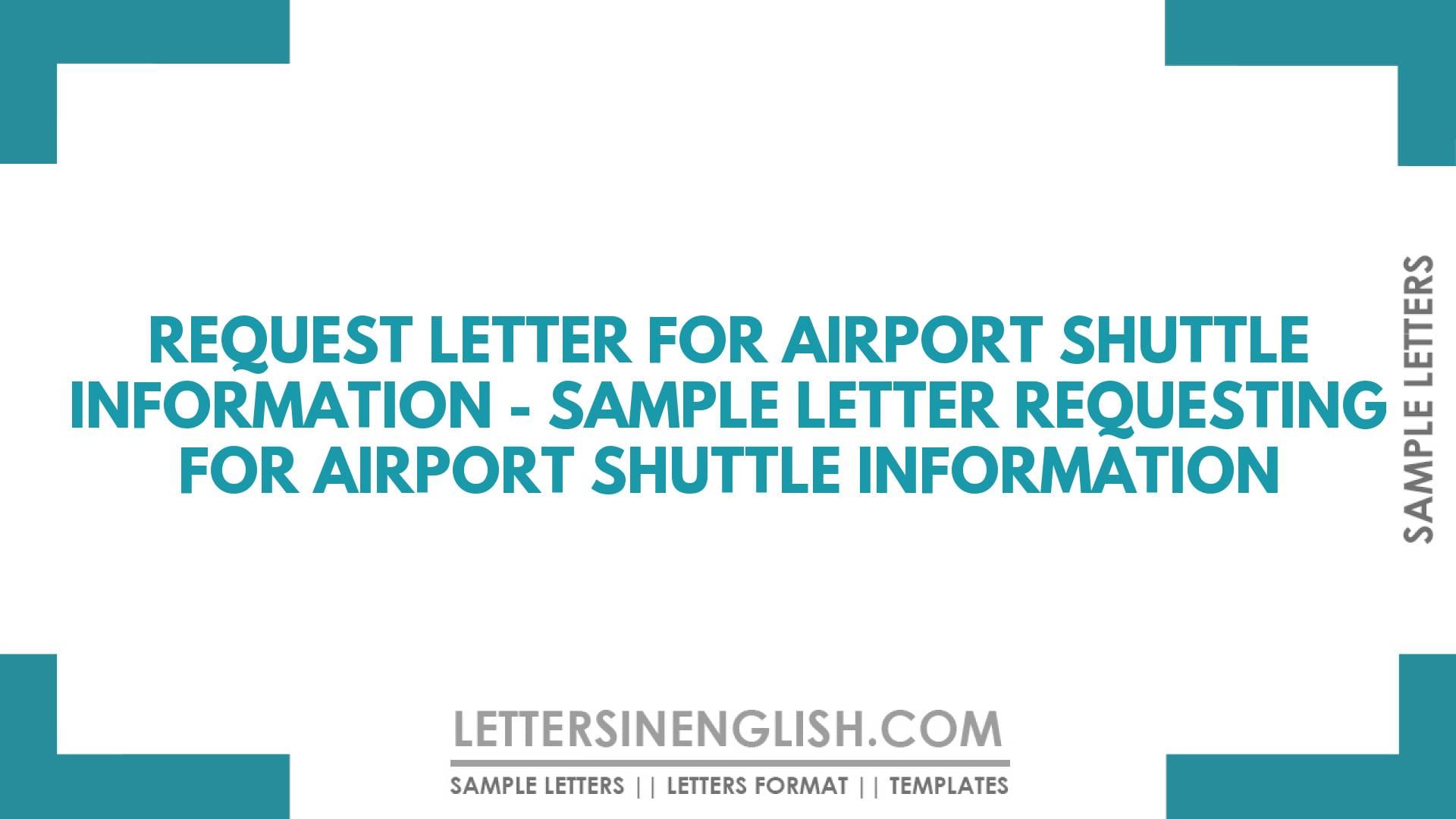 Request Letter for Airport Shuttle Information – Sample Letter Requesting for Airport Shuttle Information
