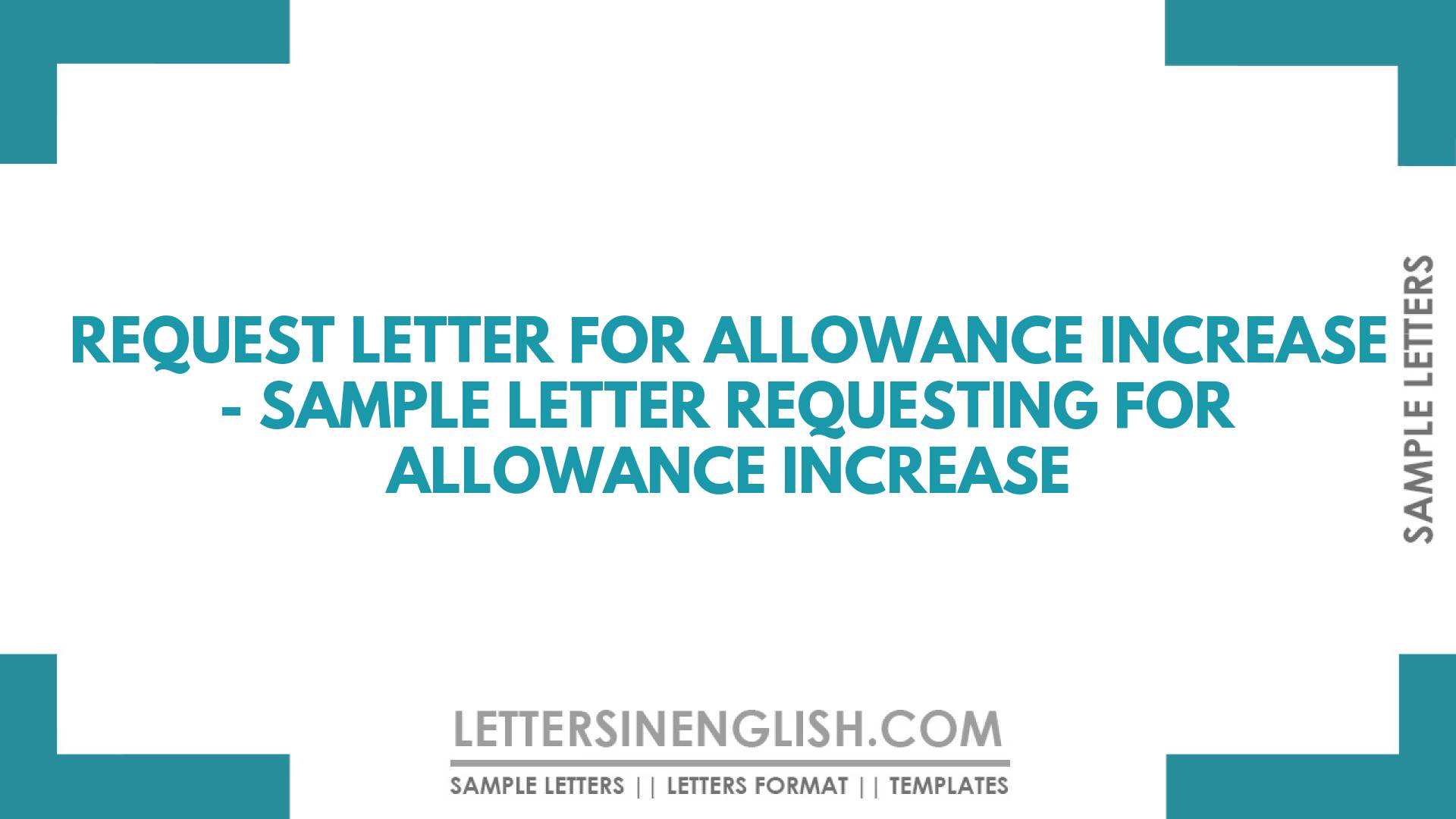 Request Letter for Allowance Increase – Sample Letter Requesting for Allowance Increase