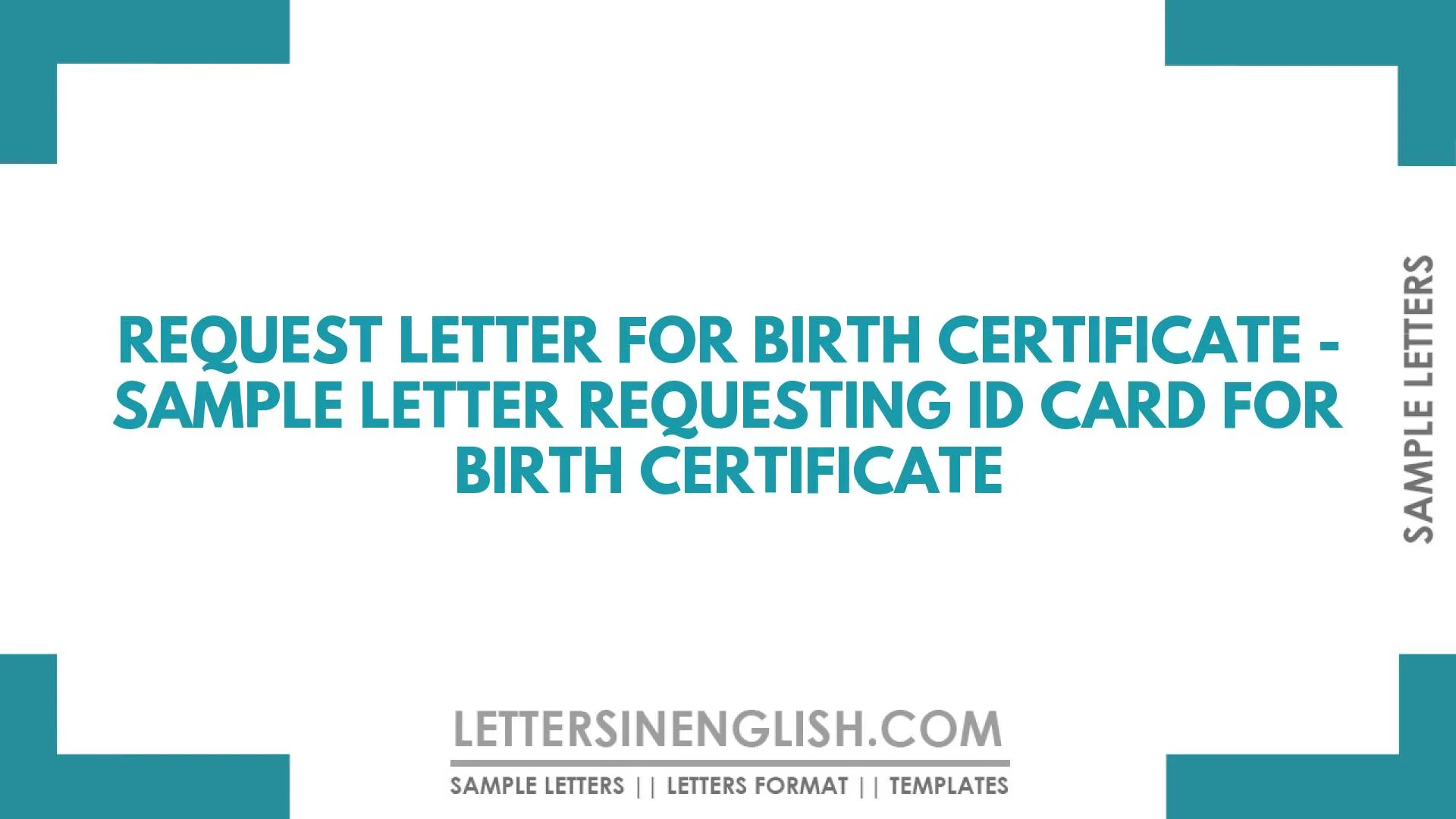 Request Letter for Birth Certificate – Sample Letter Requesting ID Card for Birth Certificate