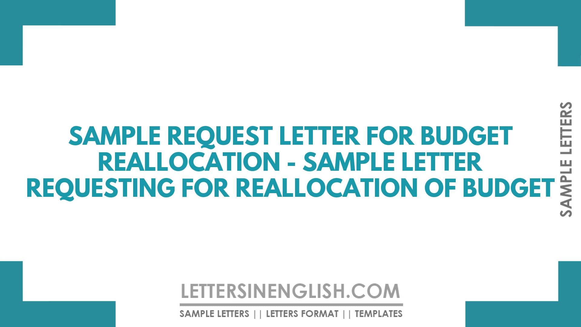 Sample Request Letter for Budget Reallocation – Sample Letter Requesting for Reallocation of Budget