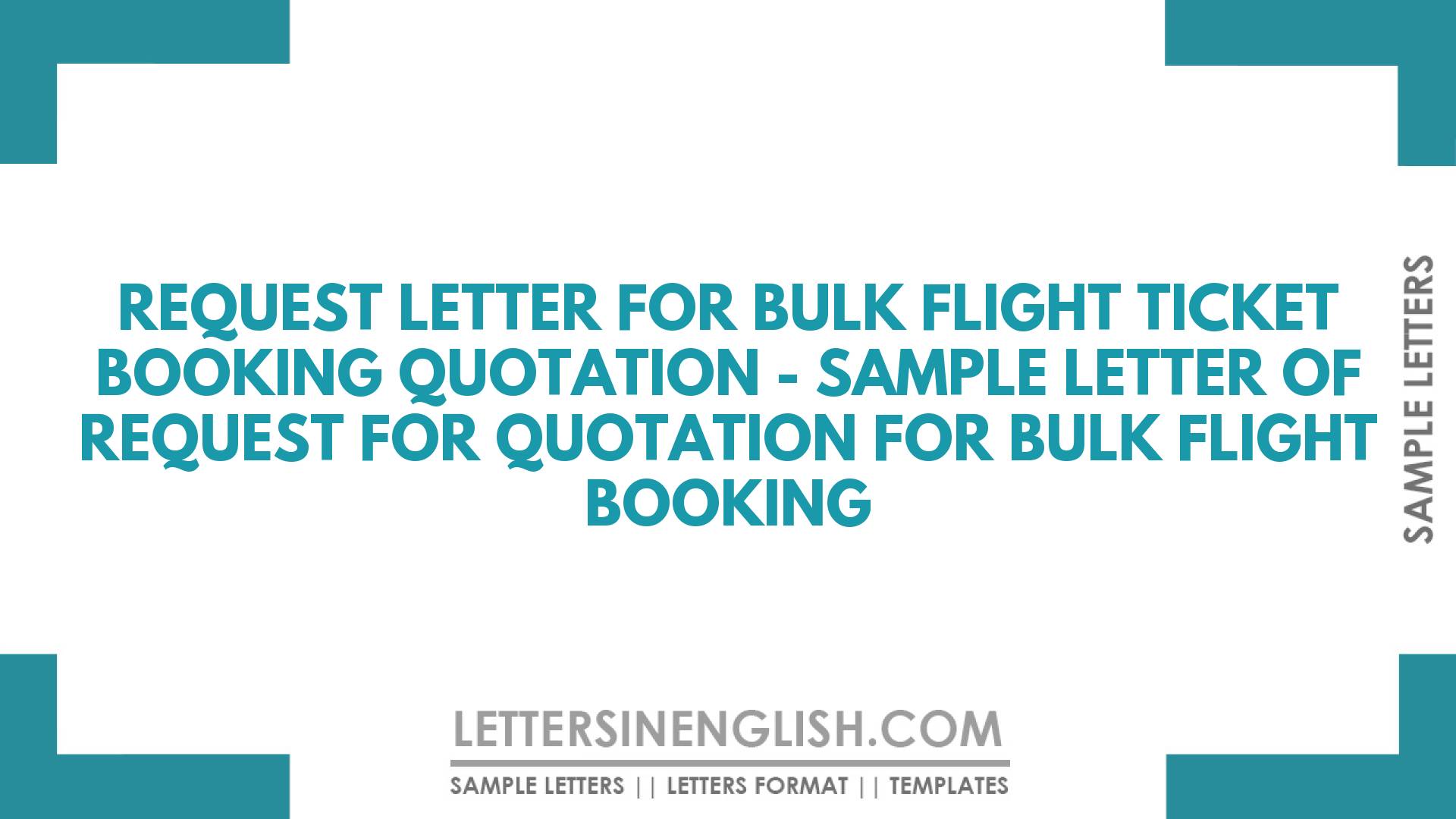 Request Letter for Bulk Flight Ticket Booking Quotation – Sample Letter of Request for Quotation for Bulk Flight Booking