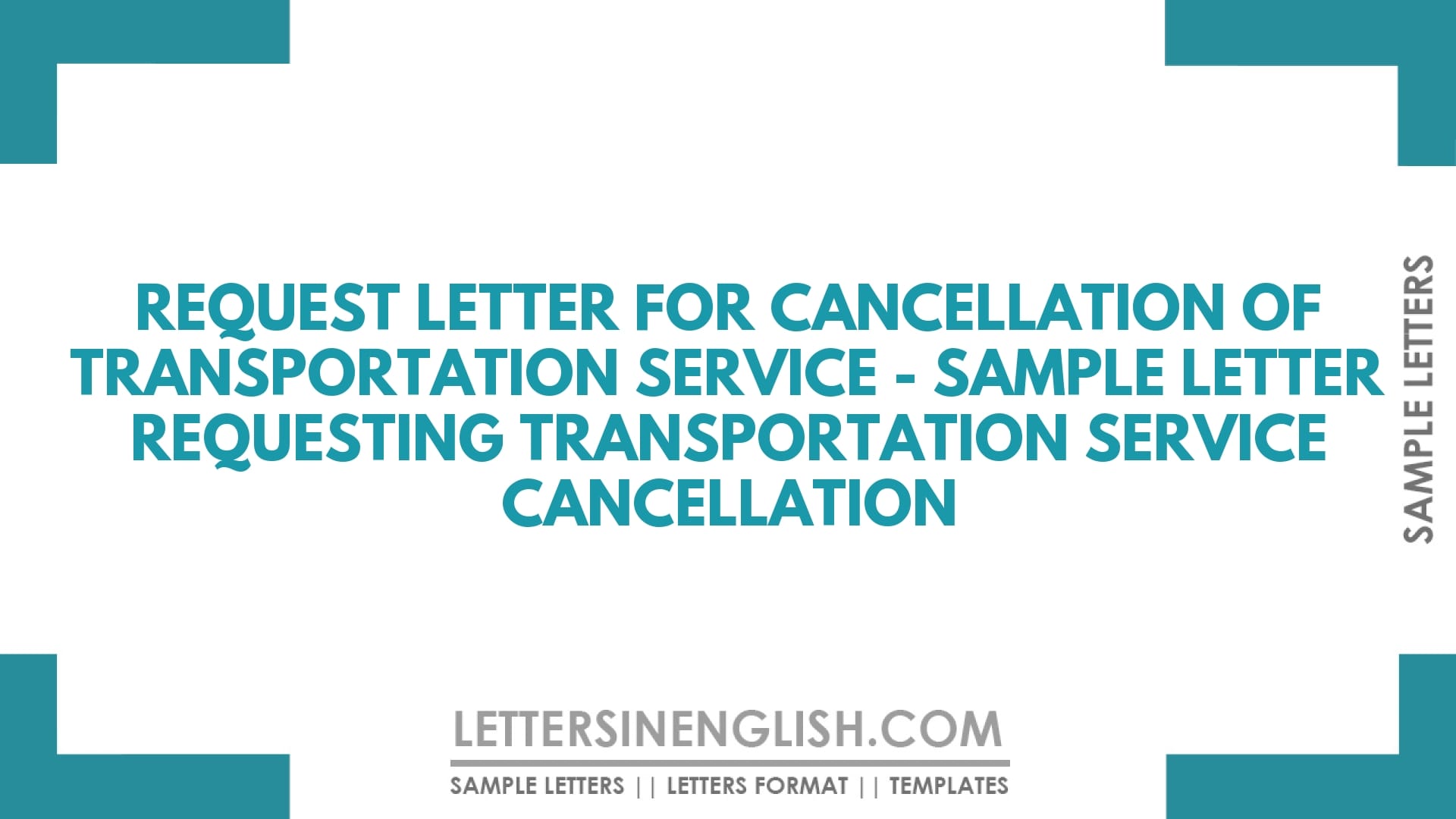Request Letter for Cancellation of Transportation Service – Sample Letter Requesting Transportation Service Cancellation