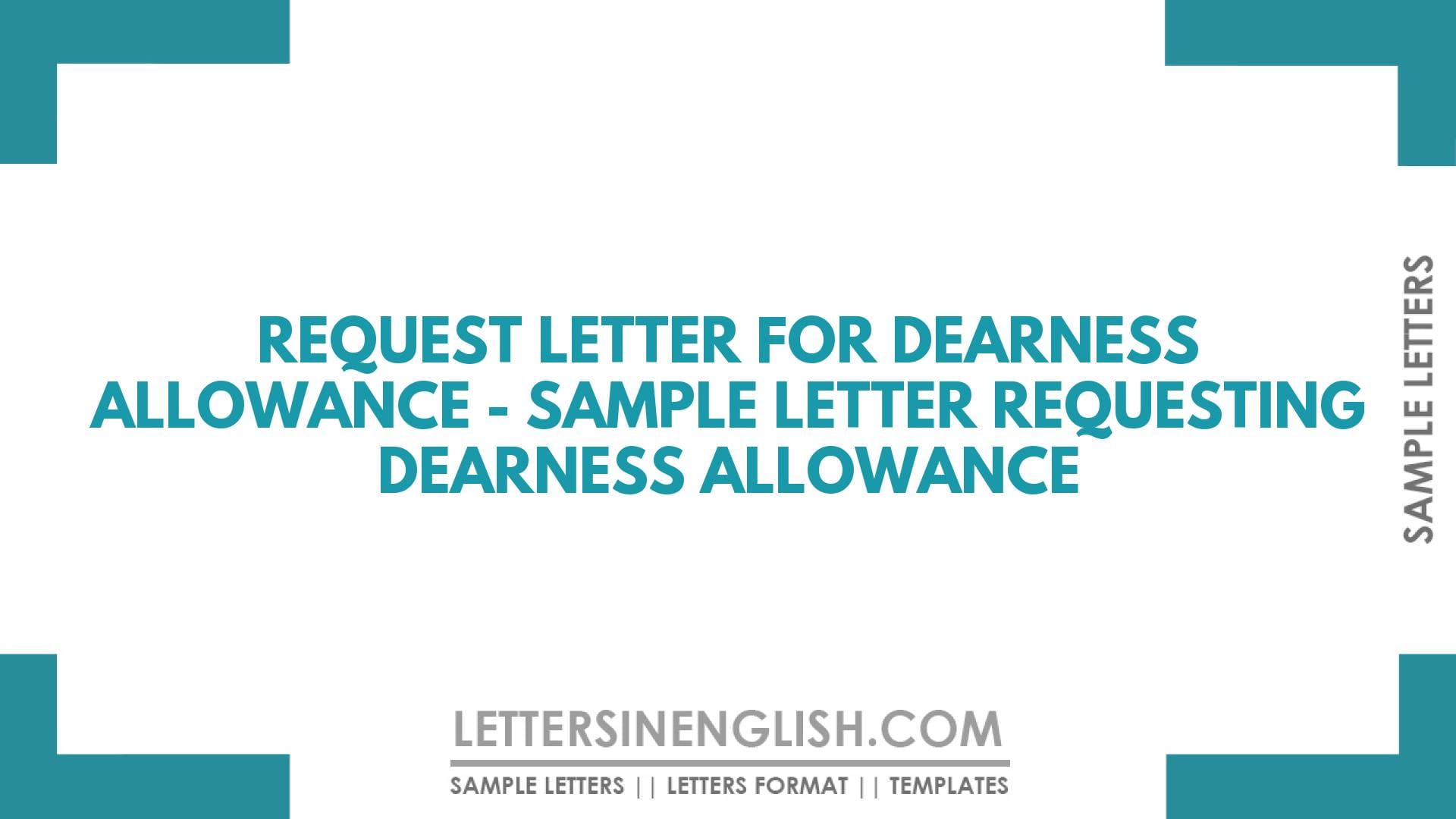 Request Letter for Dearness Allowance – Sample Letter Requesting Dearness Allowance