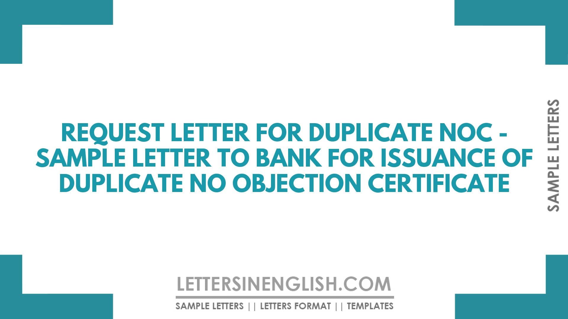 Request Letter for Duplicate NOC – Sample Letter to Bank for Issuance of Duplicate No Objection Certificate