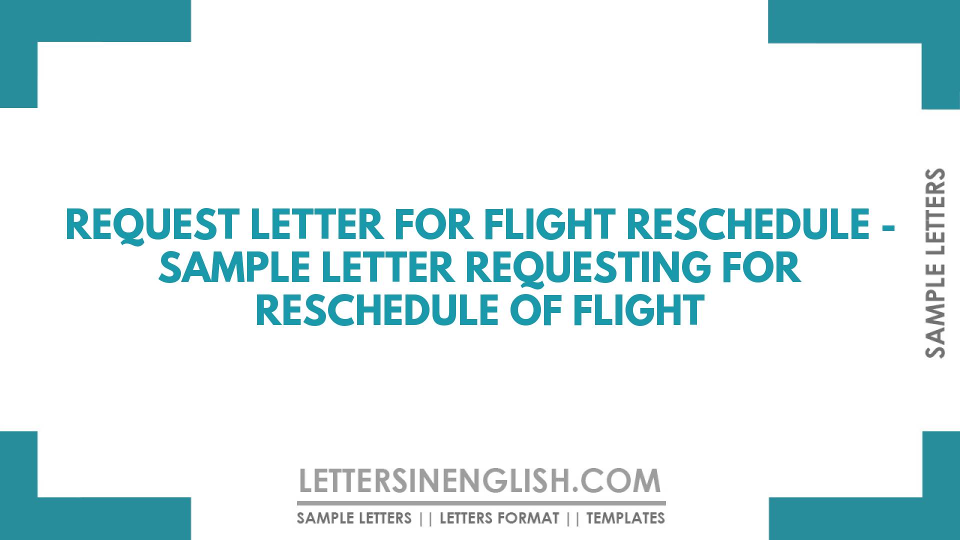 Request Letter for Flight Reschedule – Sample Letter Requesting for Reschedule of Flight