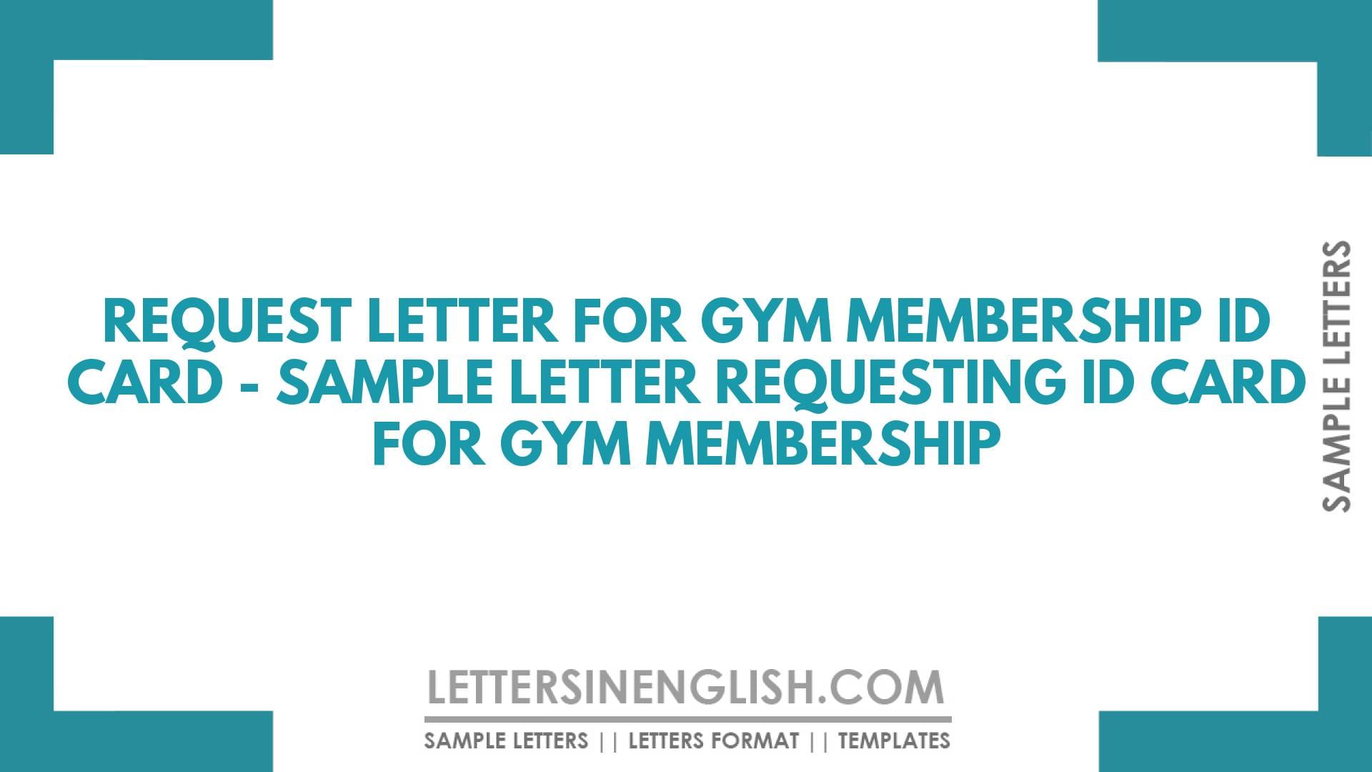 Request Letter for Gym Membership ID Card – Sample Letter Requesting ID Card for Gym Membership