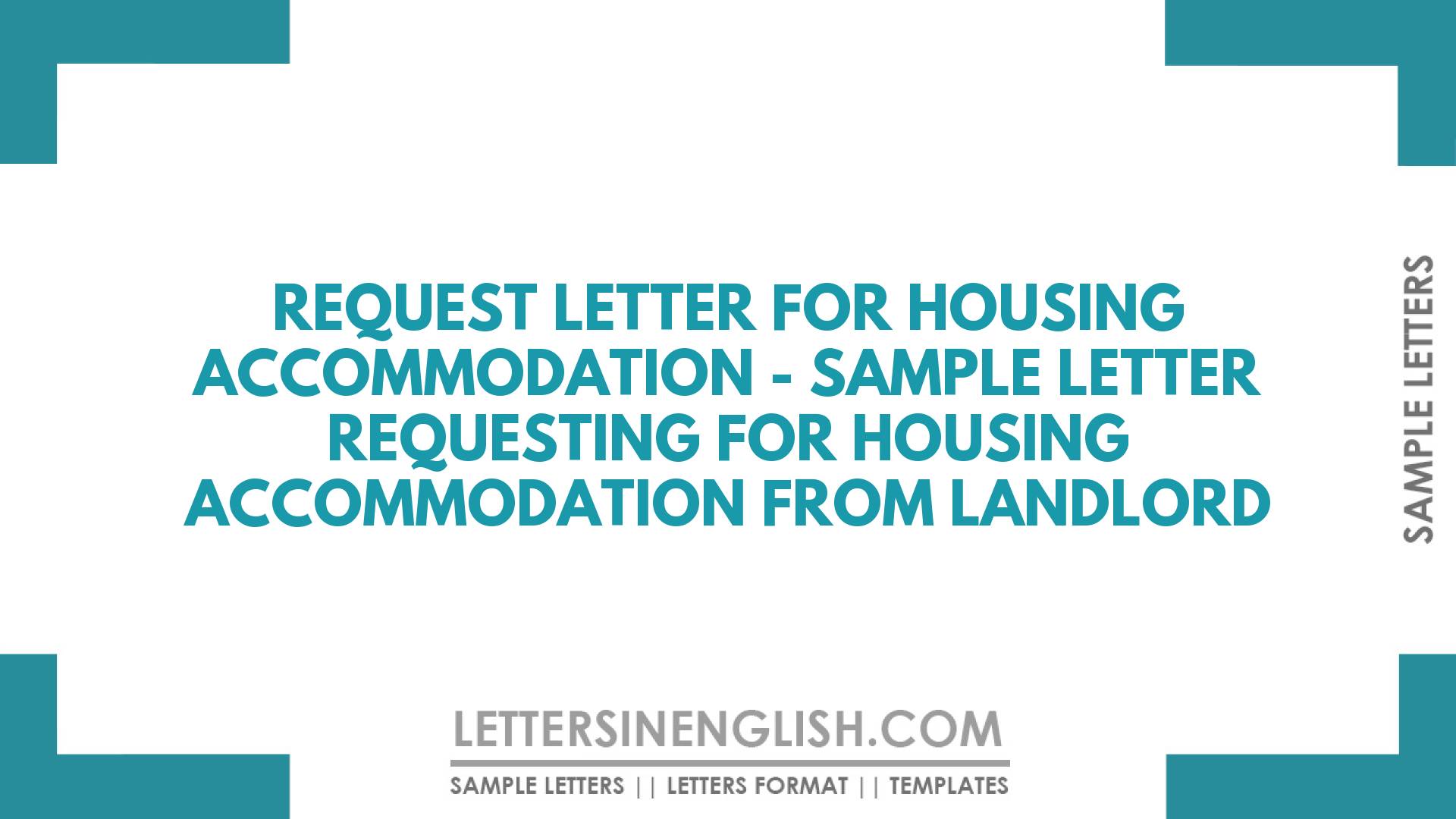 Request Letter for Housing Accommodation – Sample Letter Requesting for Housing Accommodation from Landlord