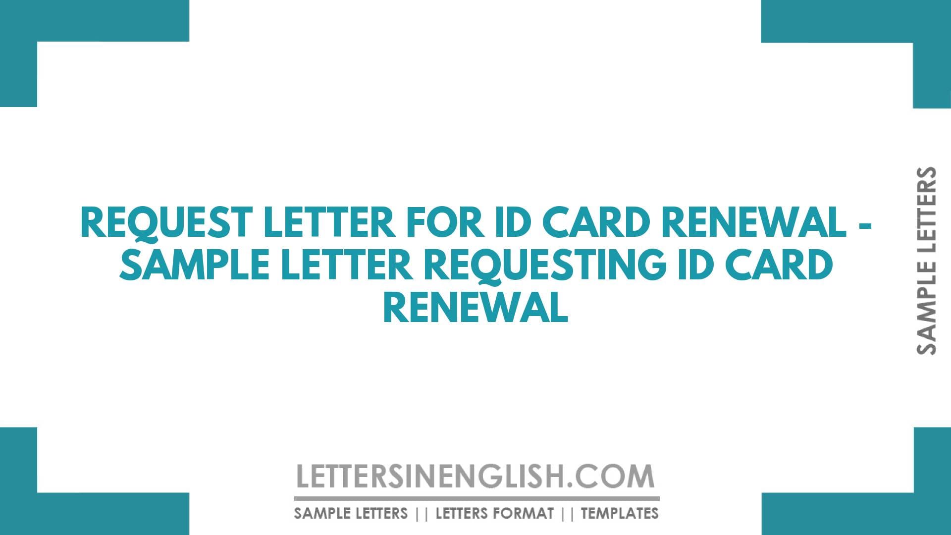 Request Letter for ID Card Renewal – Sample Letter Requesting ID Card Renewal