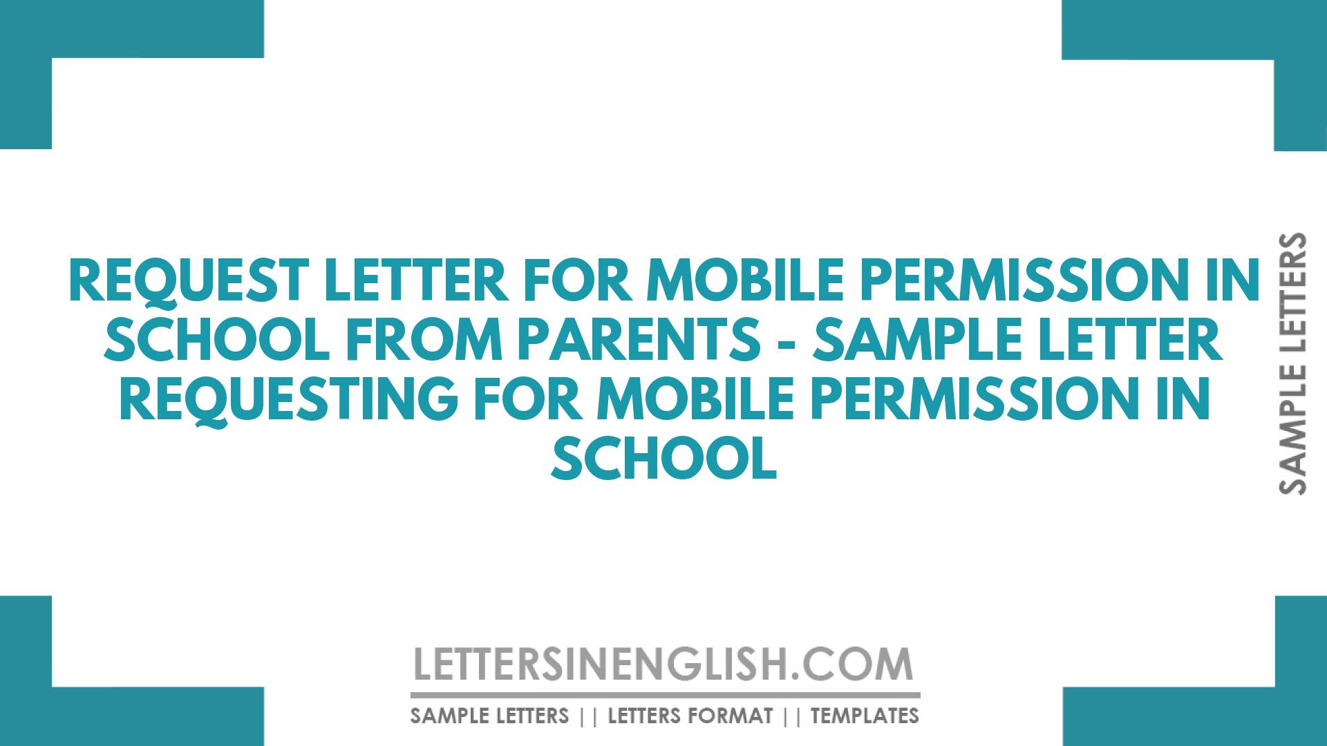 Request Letter for Mobile Permission in School from Parents – Sample Letter Requesting for Mobile Permission in School