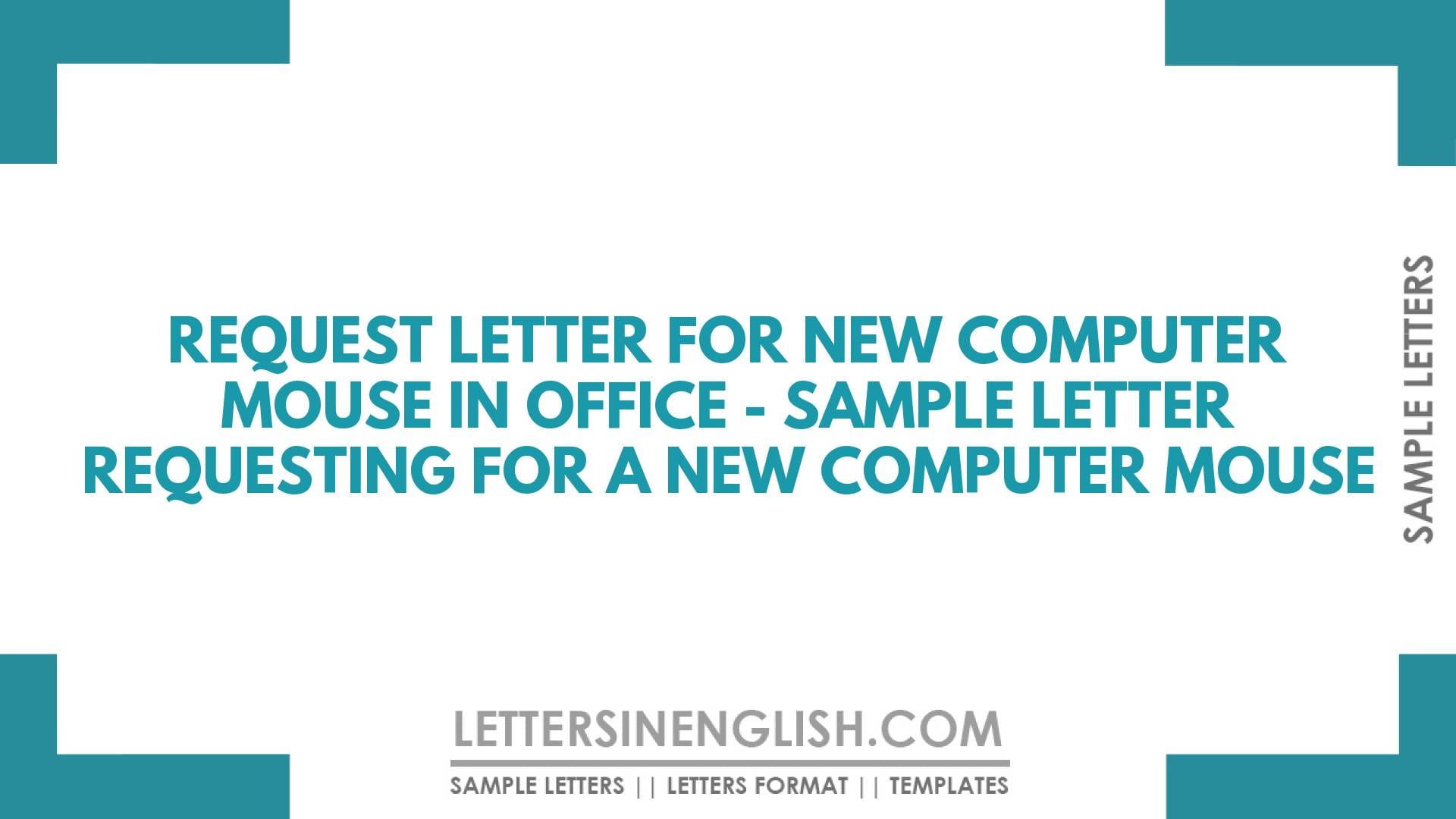 Request Letter for New Computer Mouse in Office Sample Letter