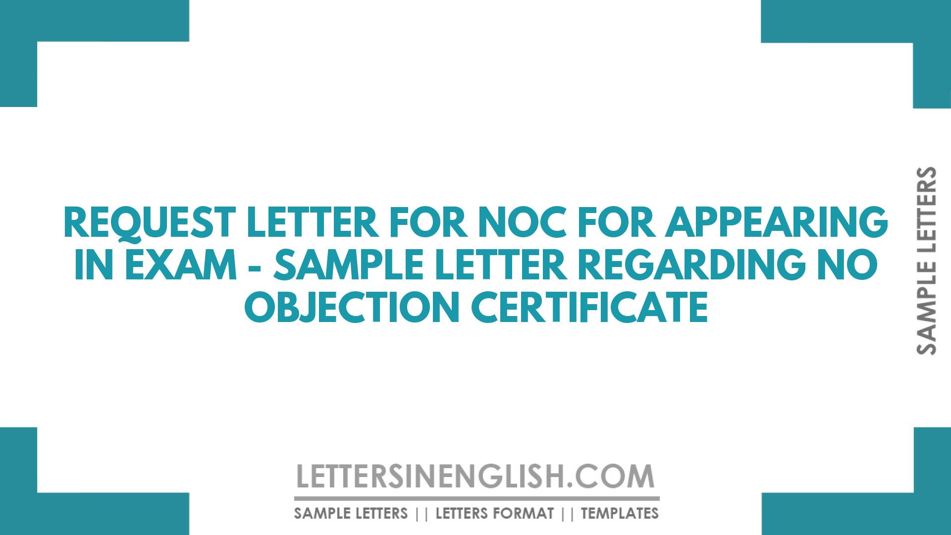 Request Letter for NOC for Appearing in Exam – Sample Letter Regarding No Objection Certificate