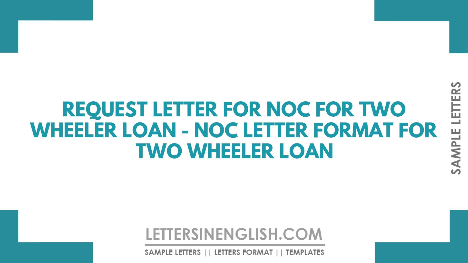 Request Letter for NOC for Two Wheeler Loan – NOC Letter Format for two Wheeler Loan