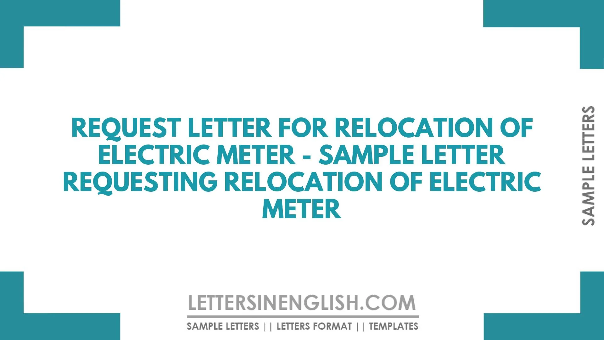 Request Letter for Relocation of Electric Meter – Sample Letter Requesting Relocation of Electric Meter