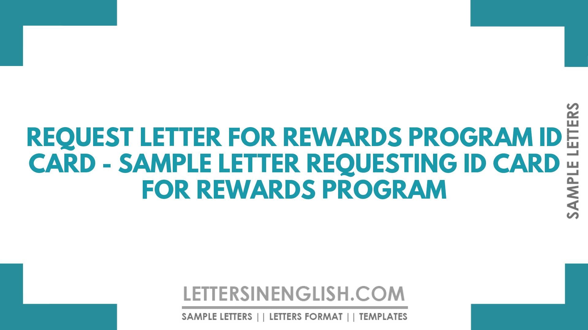 Request Letter for Rewards Program ID Card – Sample Letter Requesting ID Card for Rewards Program