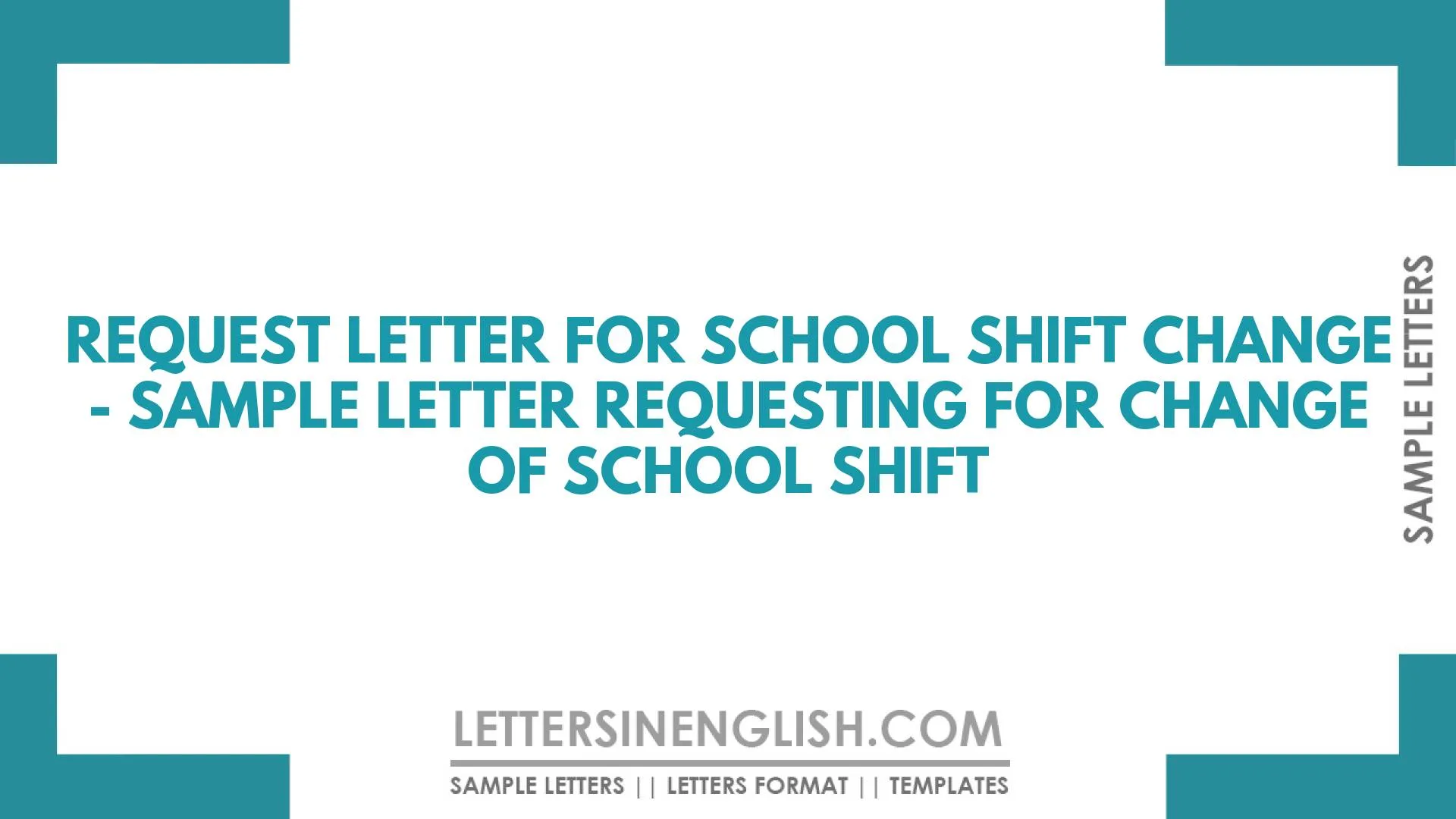 Request Letter for School Shift Change – Sample Letter Requesting for Change of School Shift
